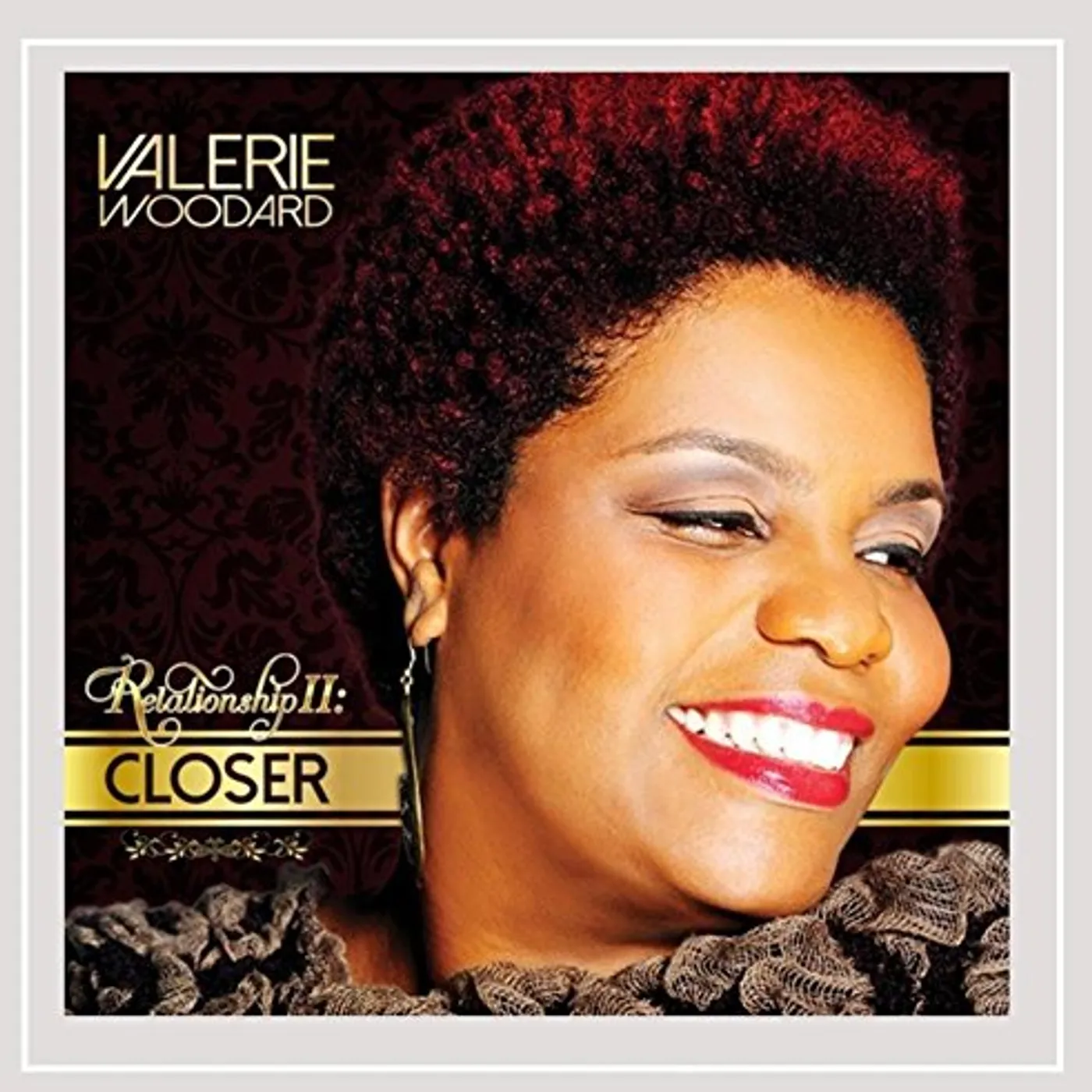 Valerie Woodard RELATIONSHIP II: CLOSER CD