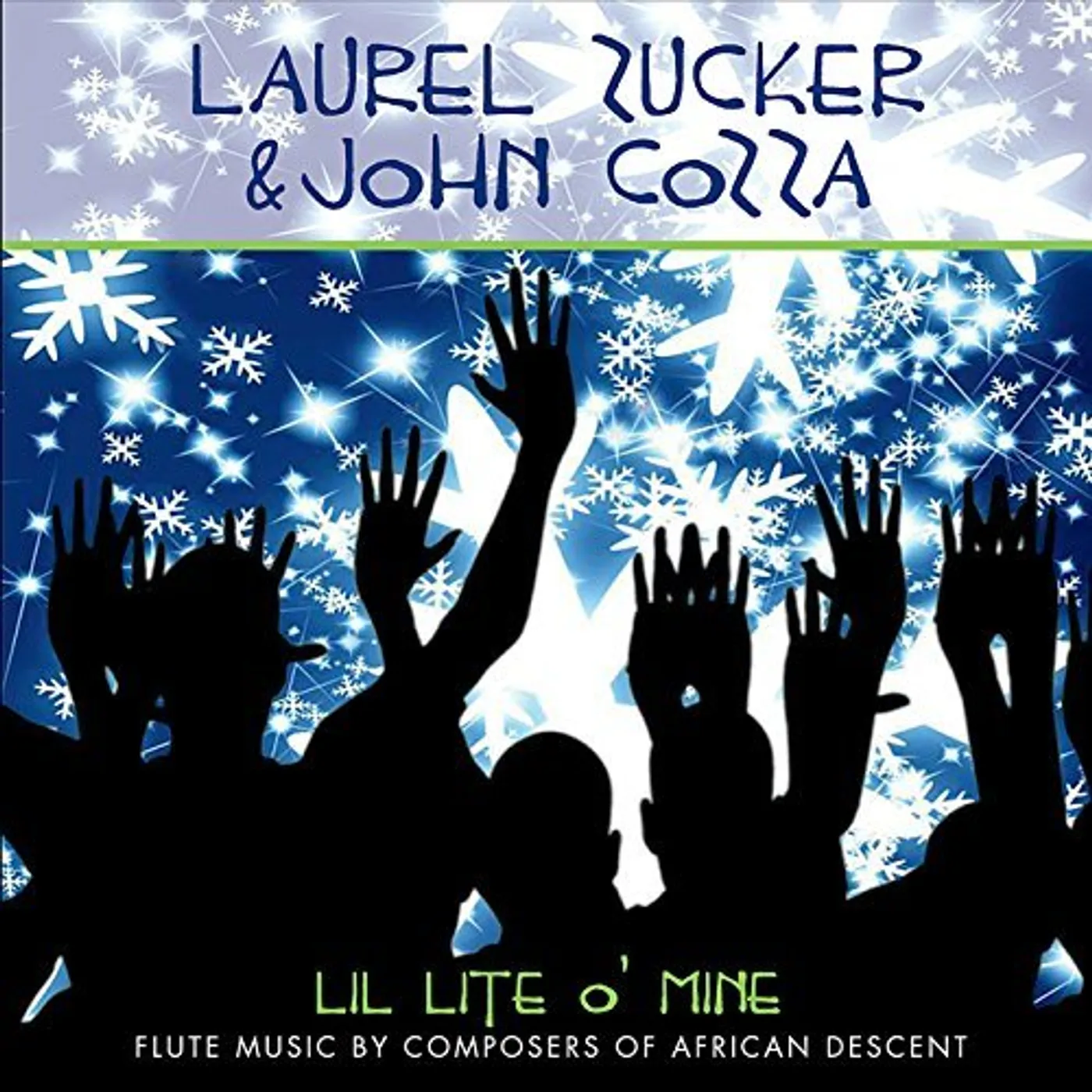 Laurel Zucker LIL LITE O MINE: FLUTE MUSIC BY COMPOSERS CD