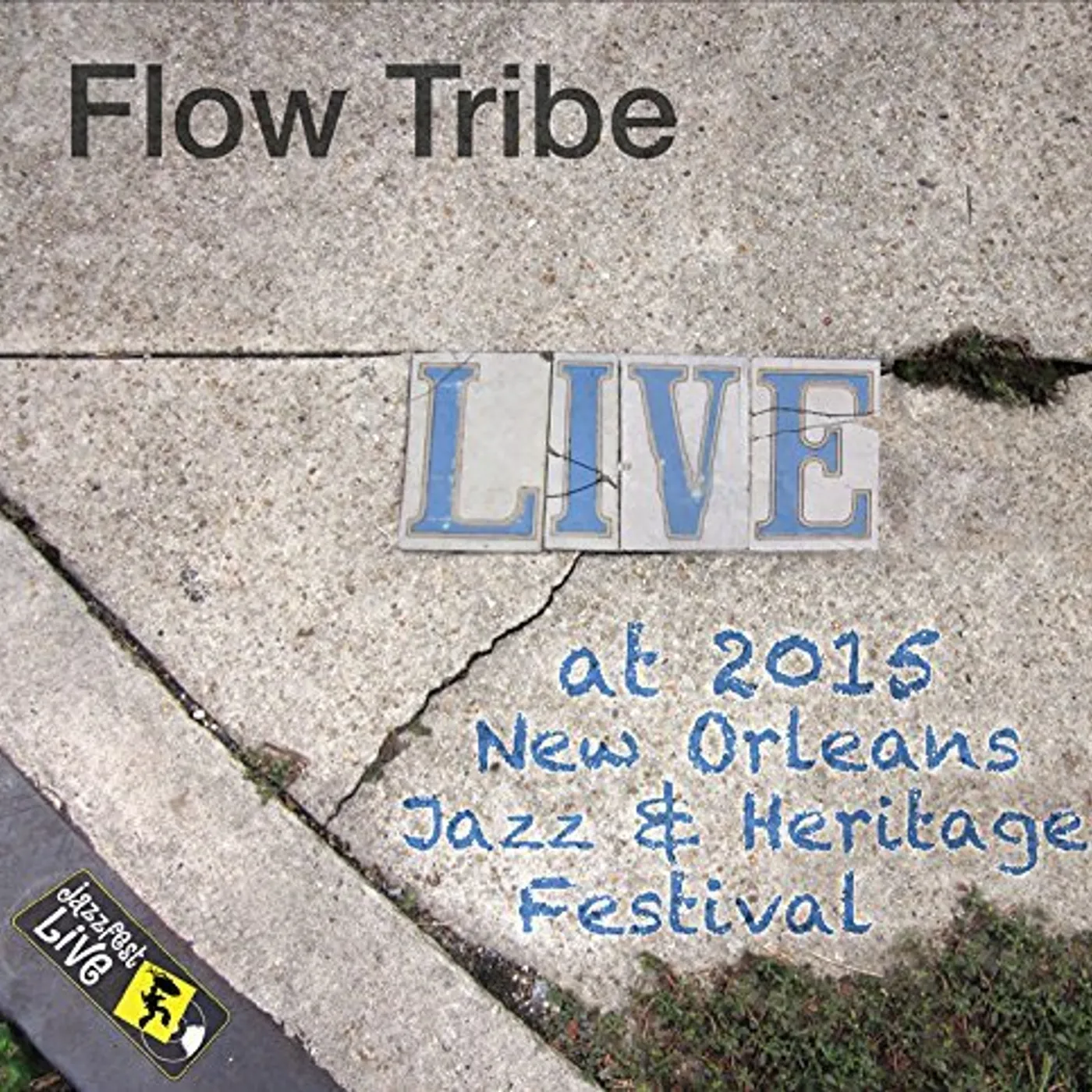 Flow Tribe JAZZFEST 2015 CD