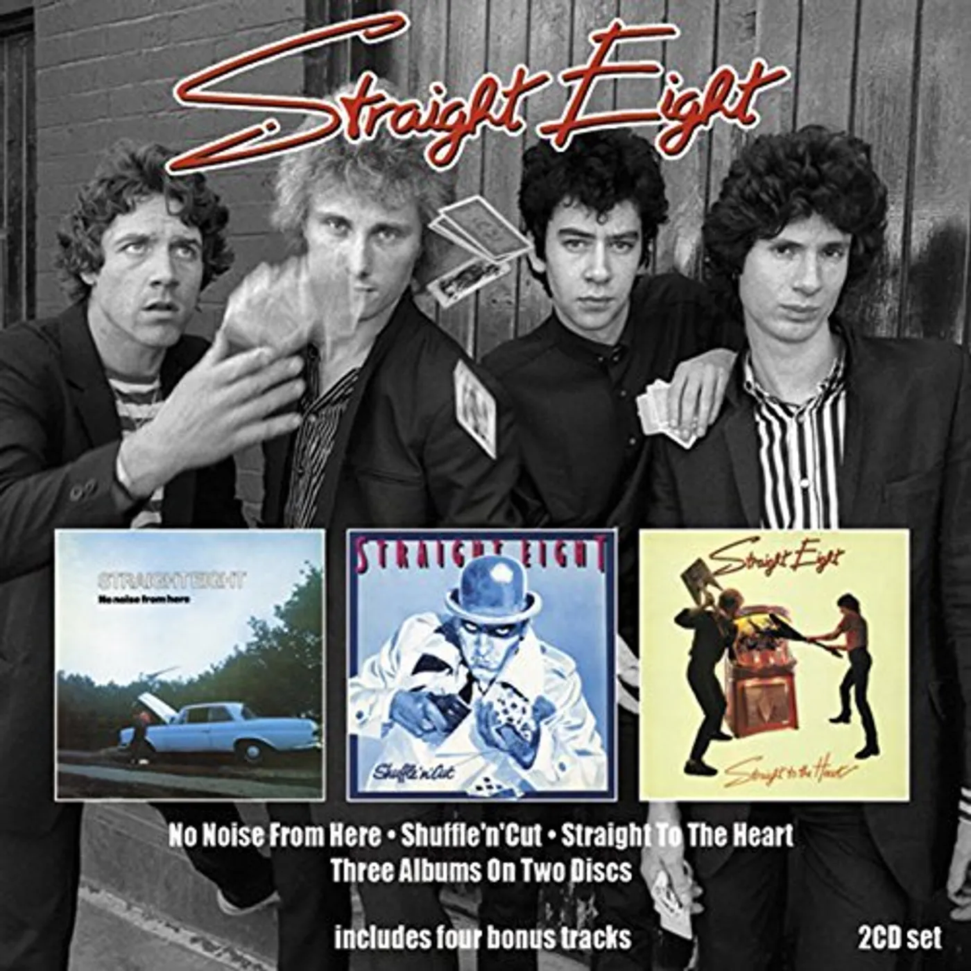 Straight Eight NO NOISE FROM HERE/SHUFFLENCUT/STRAIGHT TO HEART CD