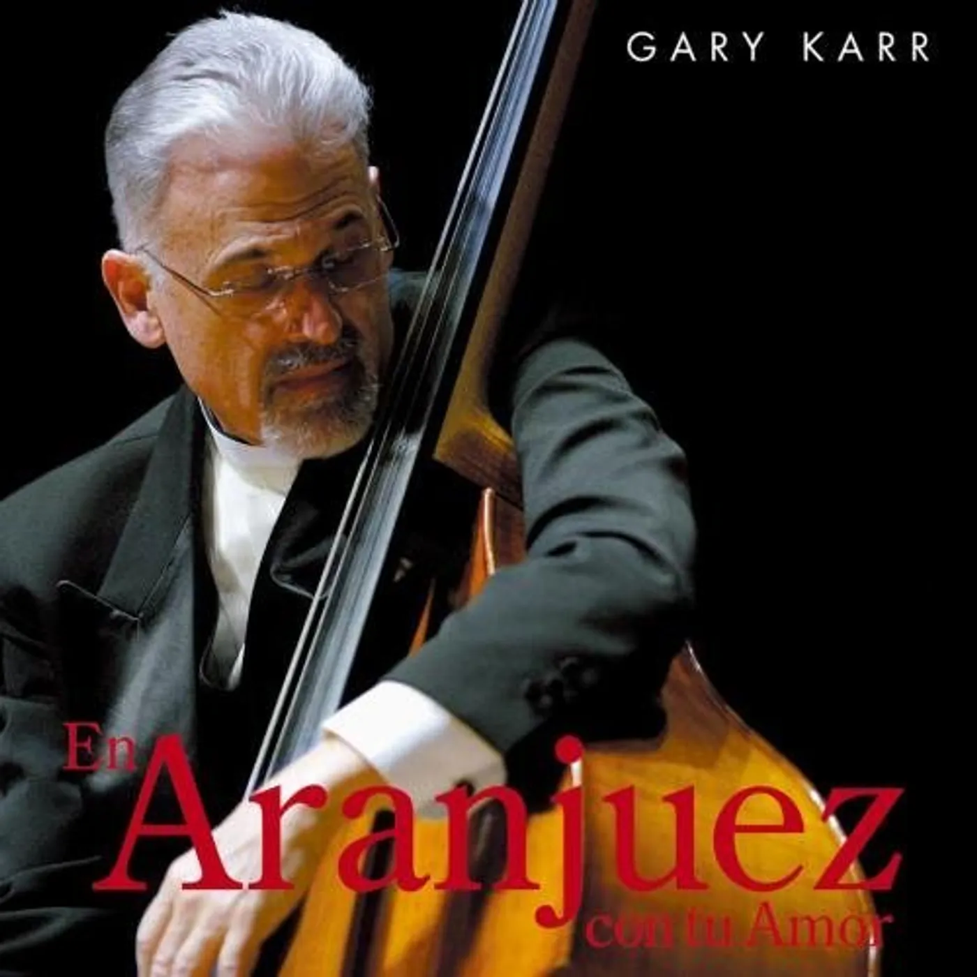 Gary Karr EN ARANJUEZ CON TU AMOR CD