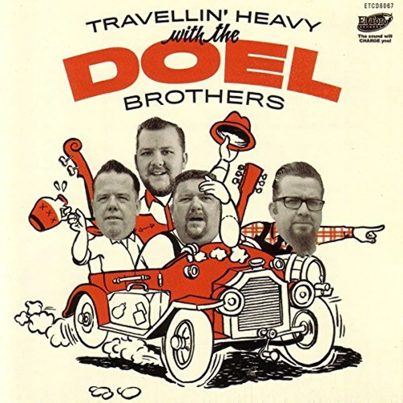 The Doel Brothers TRAVELLIN HEAVY WITH Vinyl Record