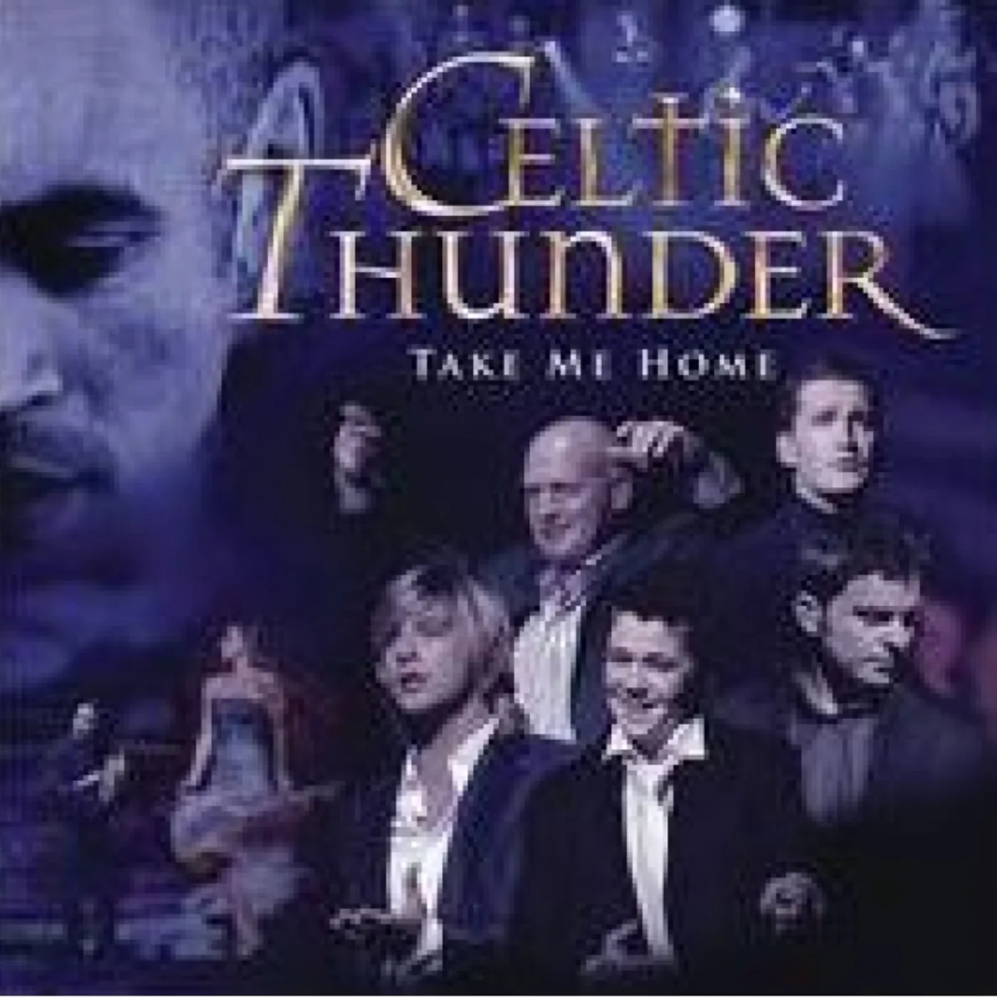 Celtic Thunder TAKE ME HOME CD