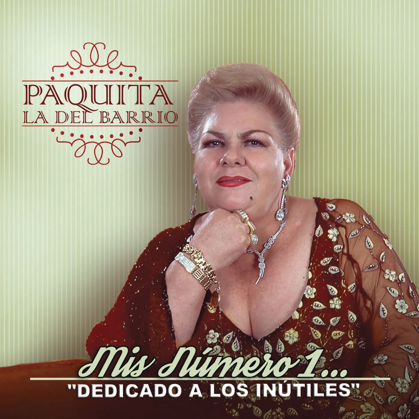Paquita La Del Barrio MIS NUMERO 1: DEDICADO A LOS INUTILES CD