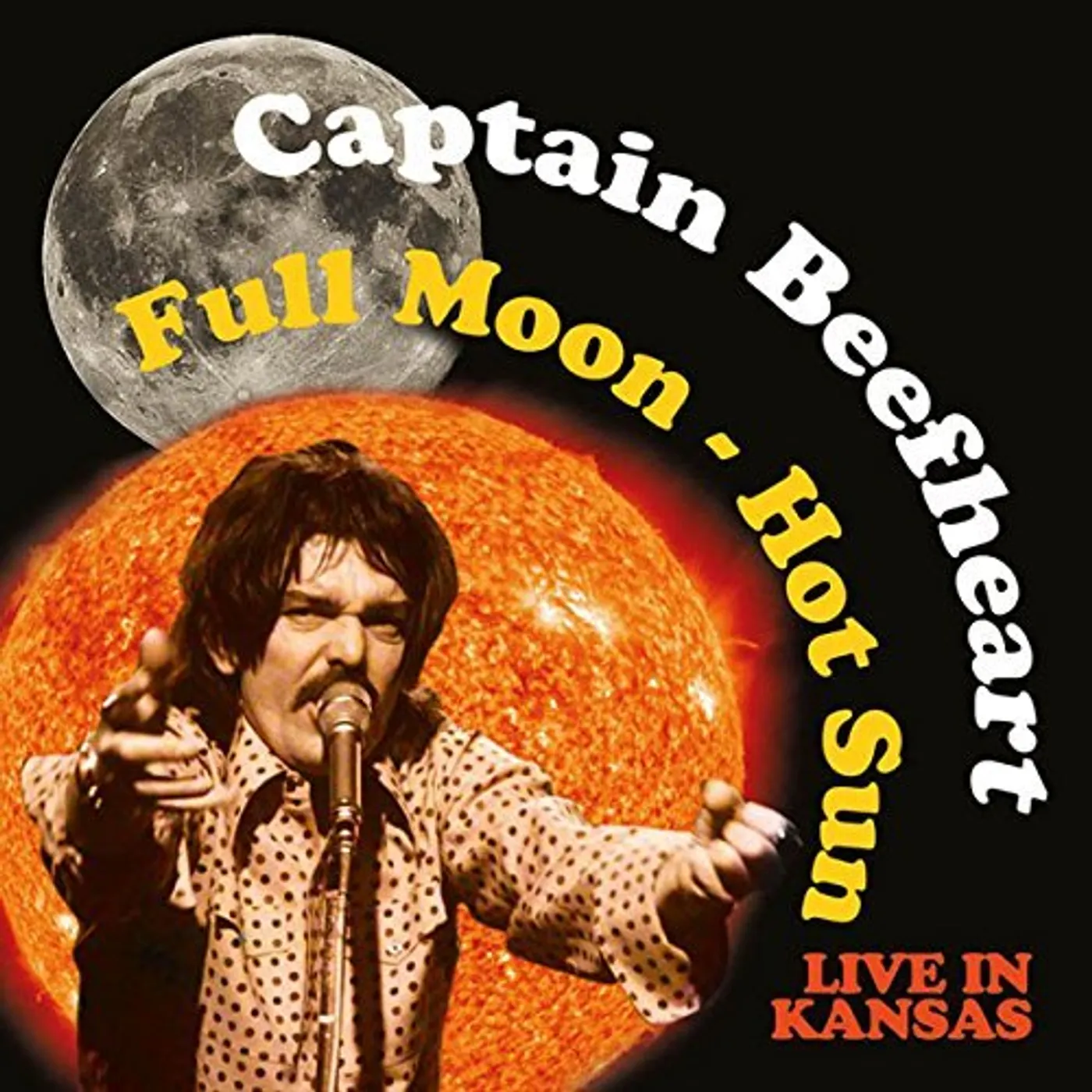Captain Beefheart FULL MOON - HOT SUN LIVE IN KANSAS CD