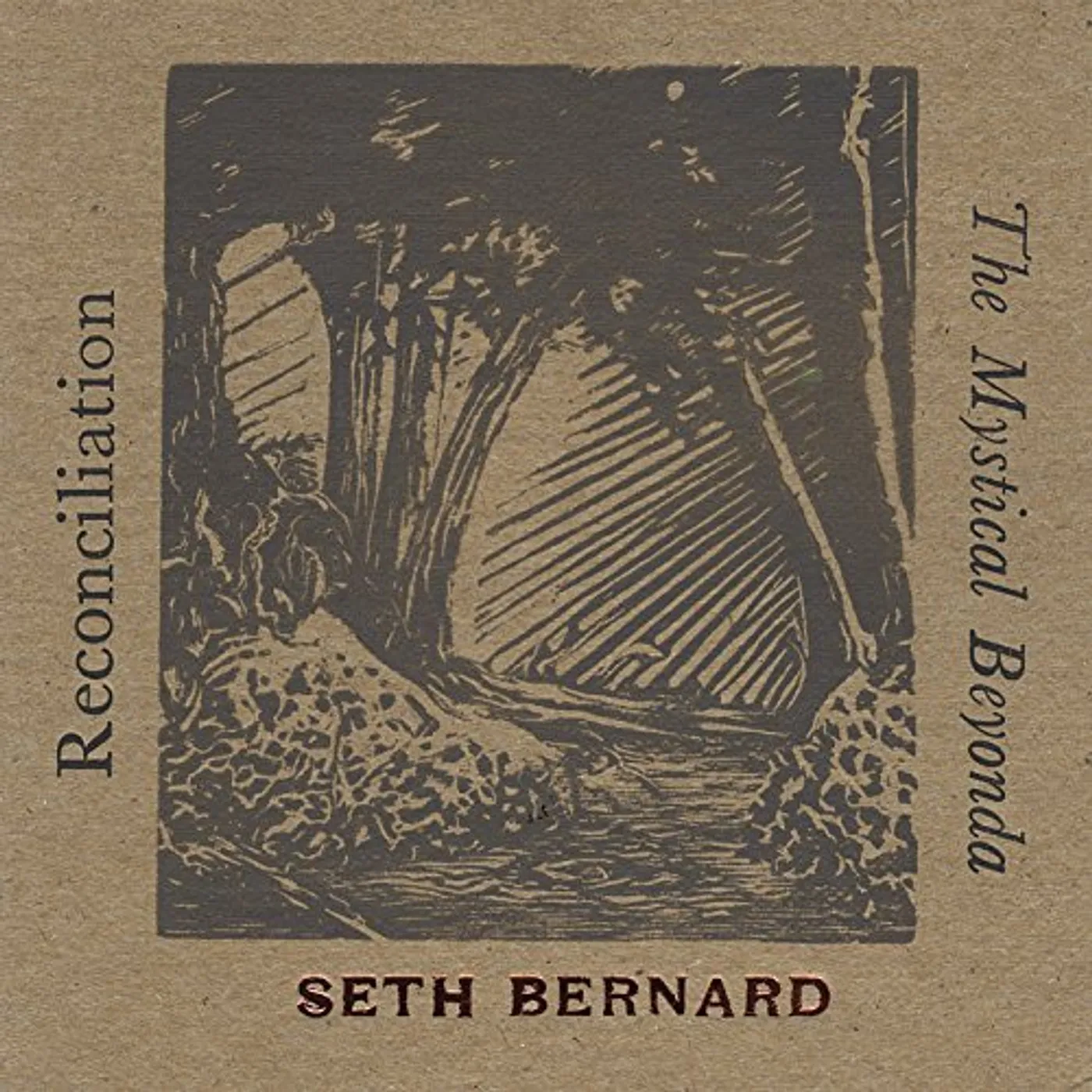 Seth Bernard RECONCILIATION & THE MYSTICAL BEYONDA CD