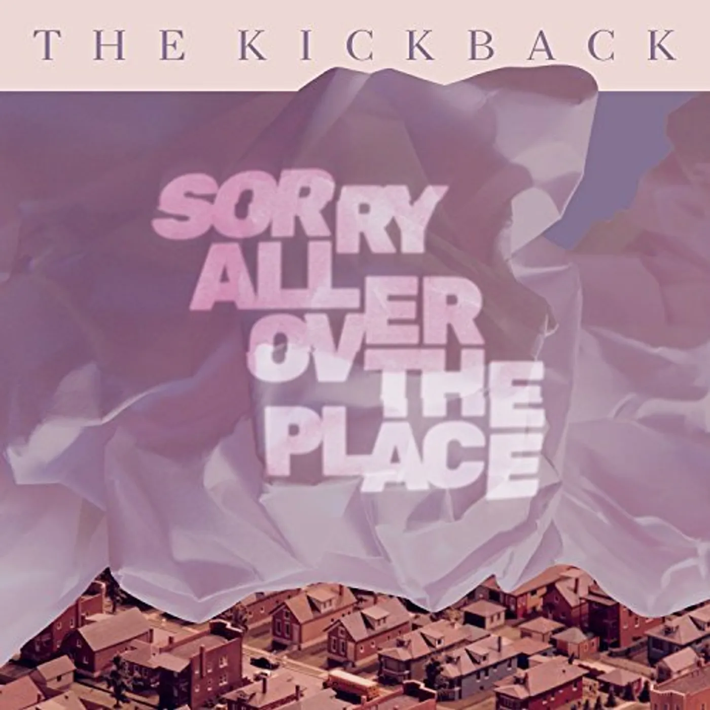 Kickback SORRY ALL OVER THE PLACE Vinyl Record