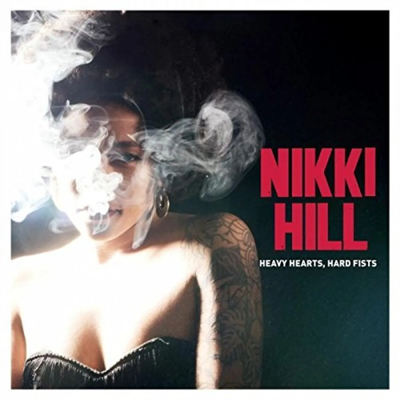 Nikki Hill HEAVY HEARTS HARD FISTS CD