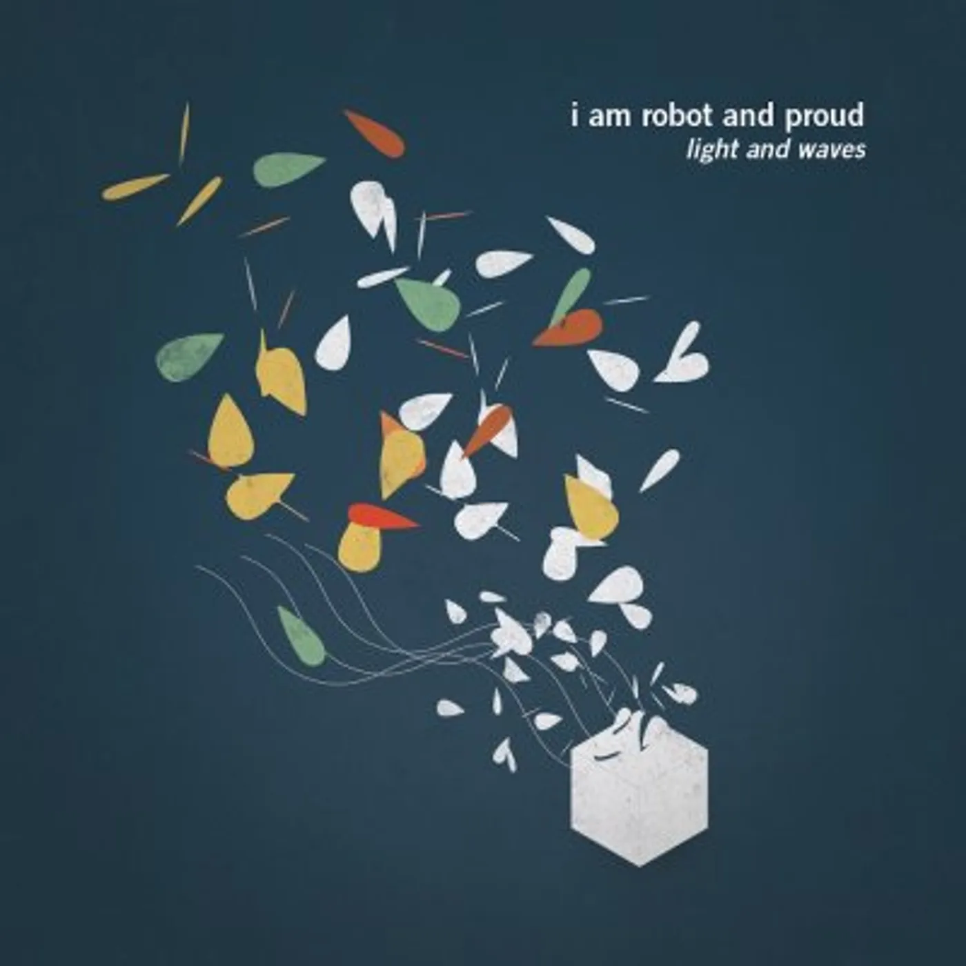 I Am Robot And Proud LIGHT & WAVES (BONUS TRACK) Vinyl Record - White Vinyl, Digital Download Included