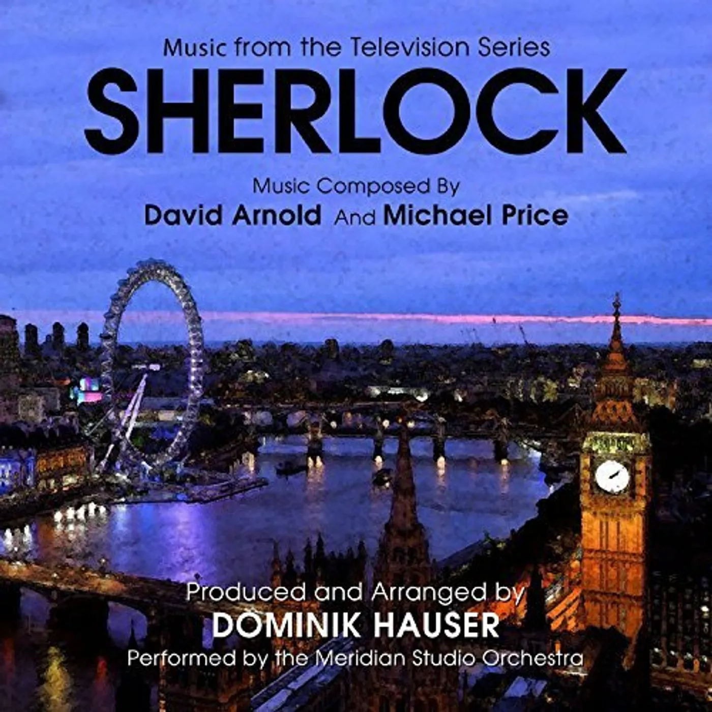 Dominik Hauser SHERLOCK: MUSIC FROM THE TELEVISION SERIES - Original Soundtrack CD