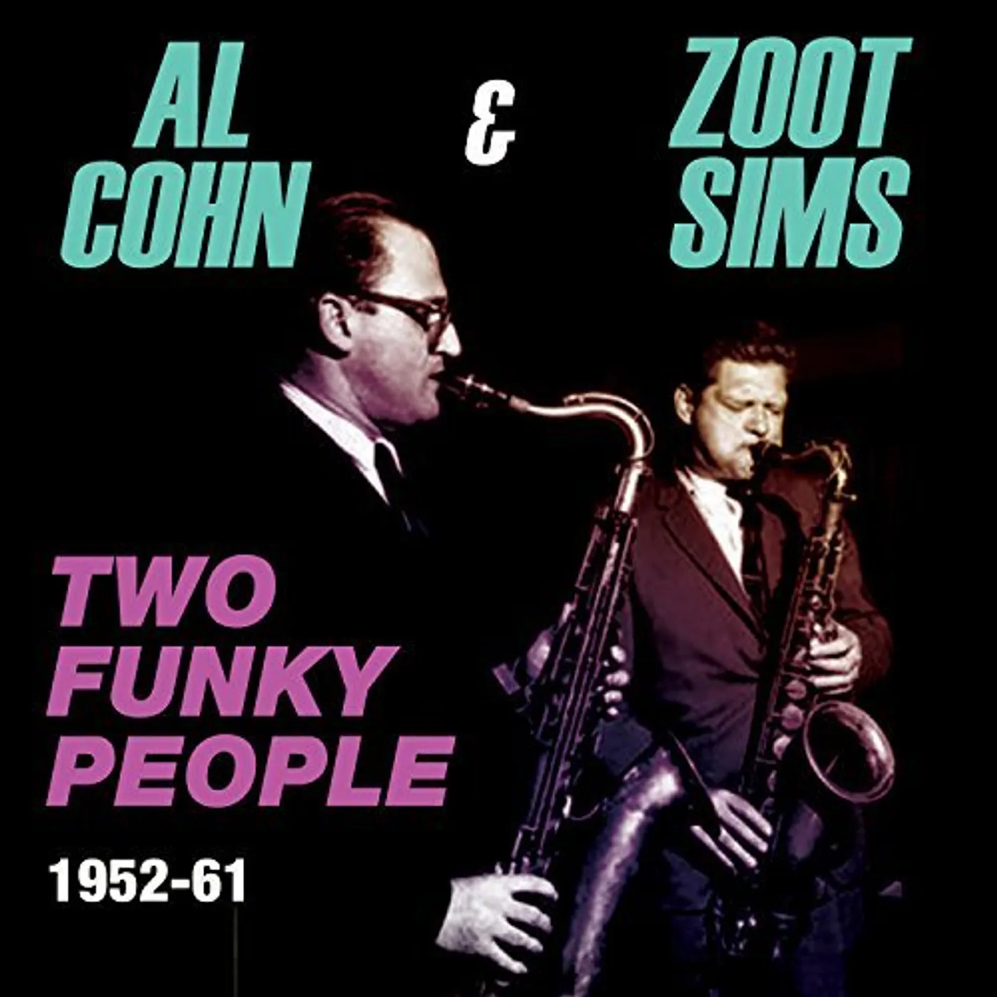 The Al Cohn - Zoot Sims Quintet TWO FUNKY PEOPLE 1952-61 CD