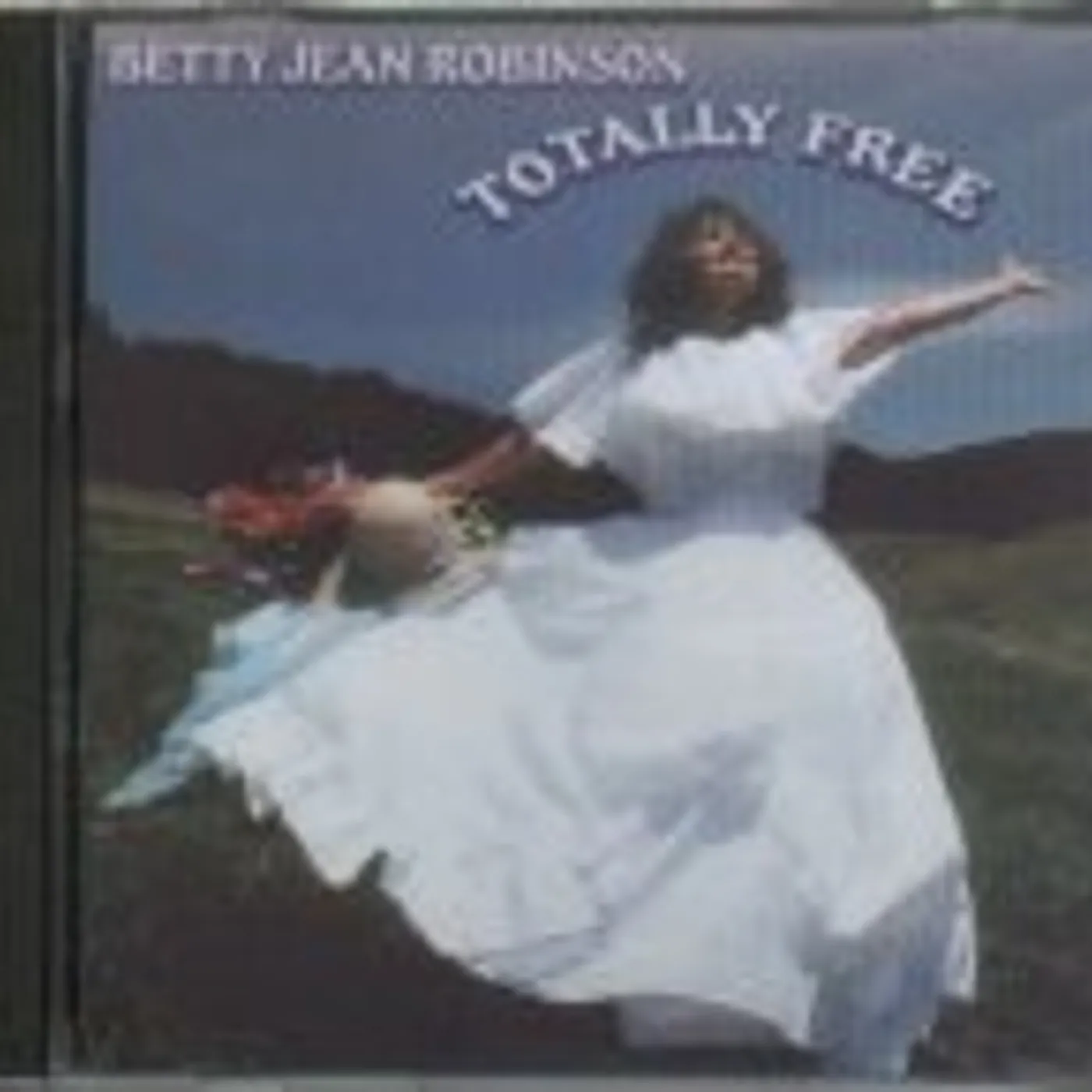 Betty Jean Robinson TOTALLY FREE CD