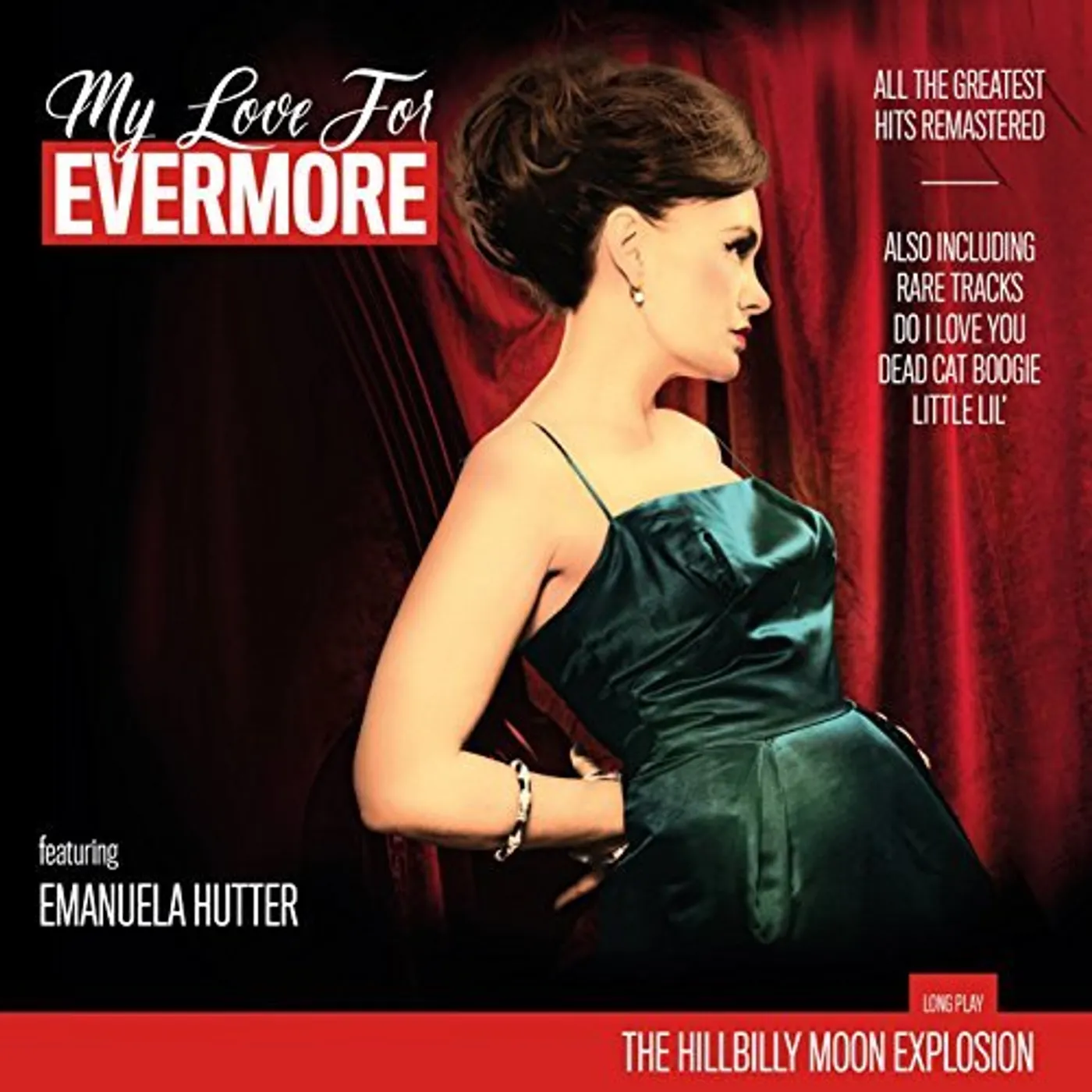 The Hillbilly Moon Explosion MY LOVE FOR EVERMORE: ALL THE GREATEST HITS Vinyl Record