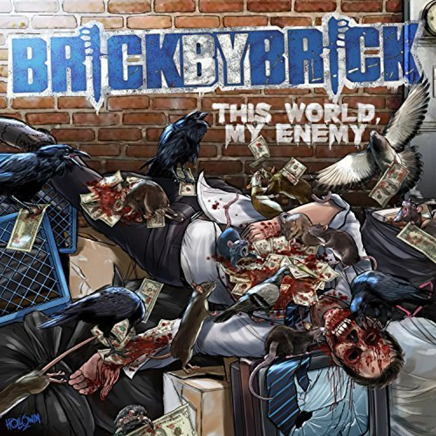 Brick By Brick THIS WORLD MY ENEMY CD