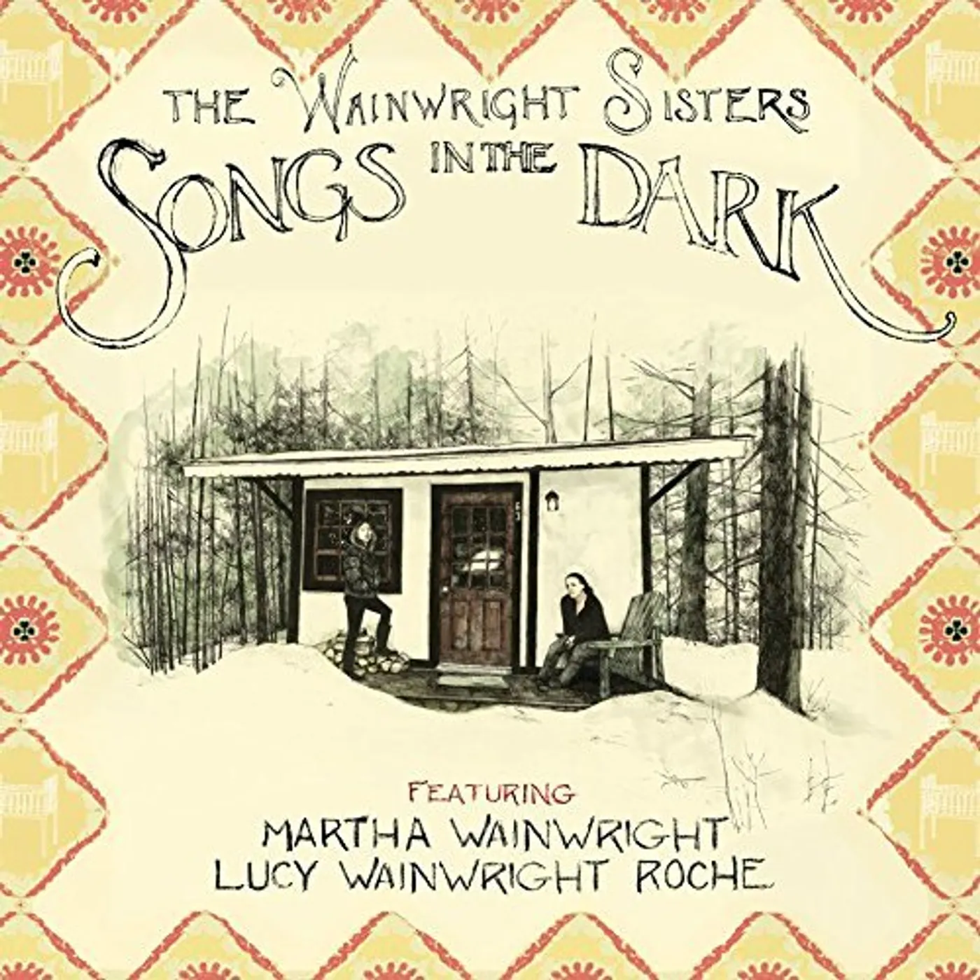 The Wainwright Sisters SONGS IN THE DARK Vinyl Record