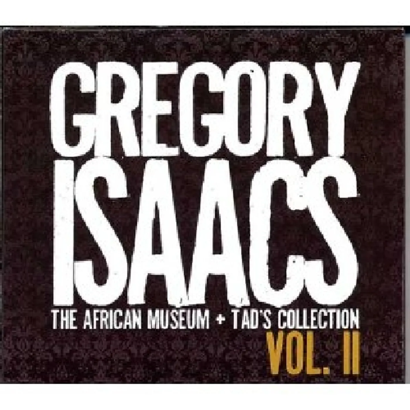 Gregory Isaacs AFRICAN MUSEUM & TADS COLLECTIONS 2 CD