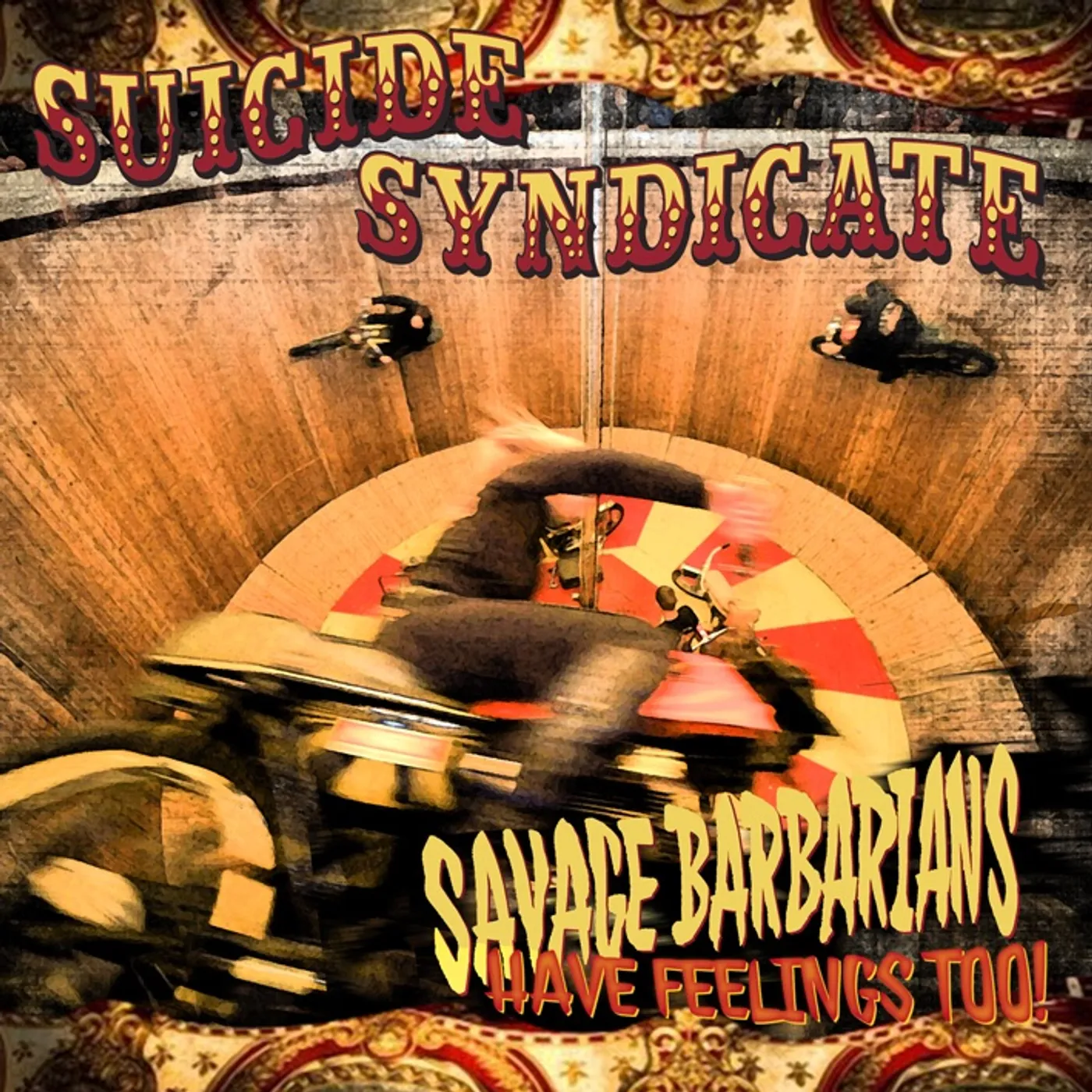 Suicide Syndicate SAVAGE BARBARIANS HAVE FEELINGS TOO! CD