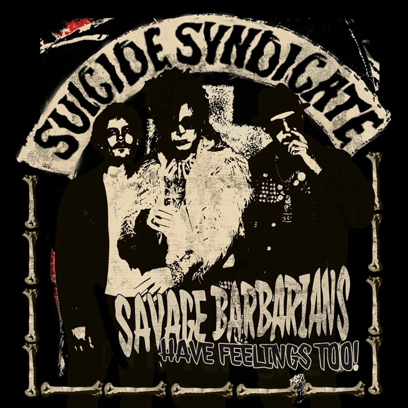 Suicide Syndicate Savage Barbarians... Have Feelings Too! Vinyl Record