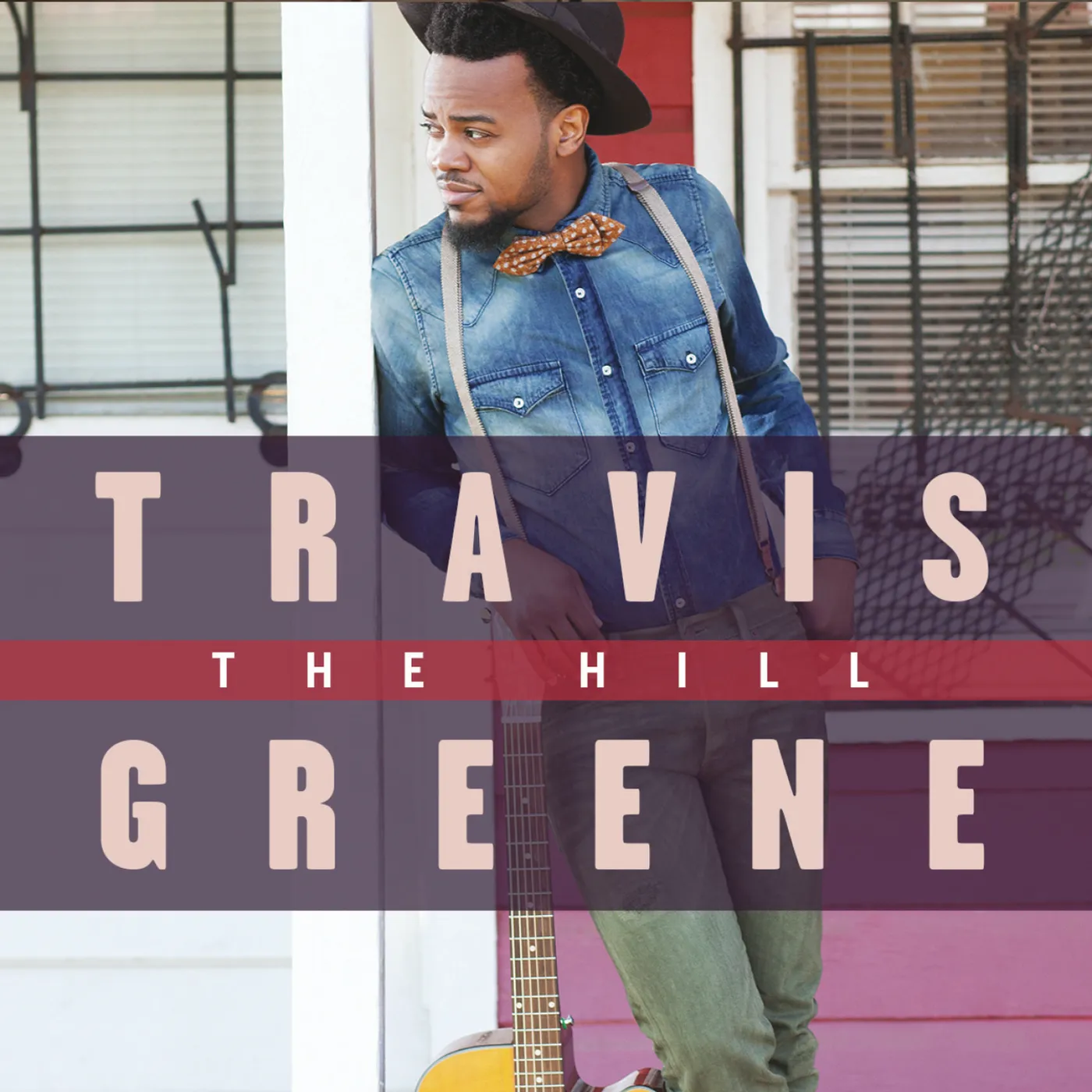 Travis Greene HILL CD