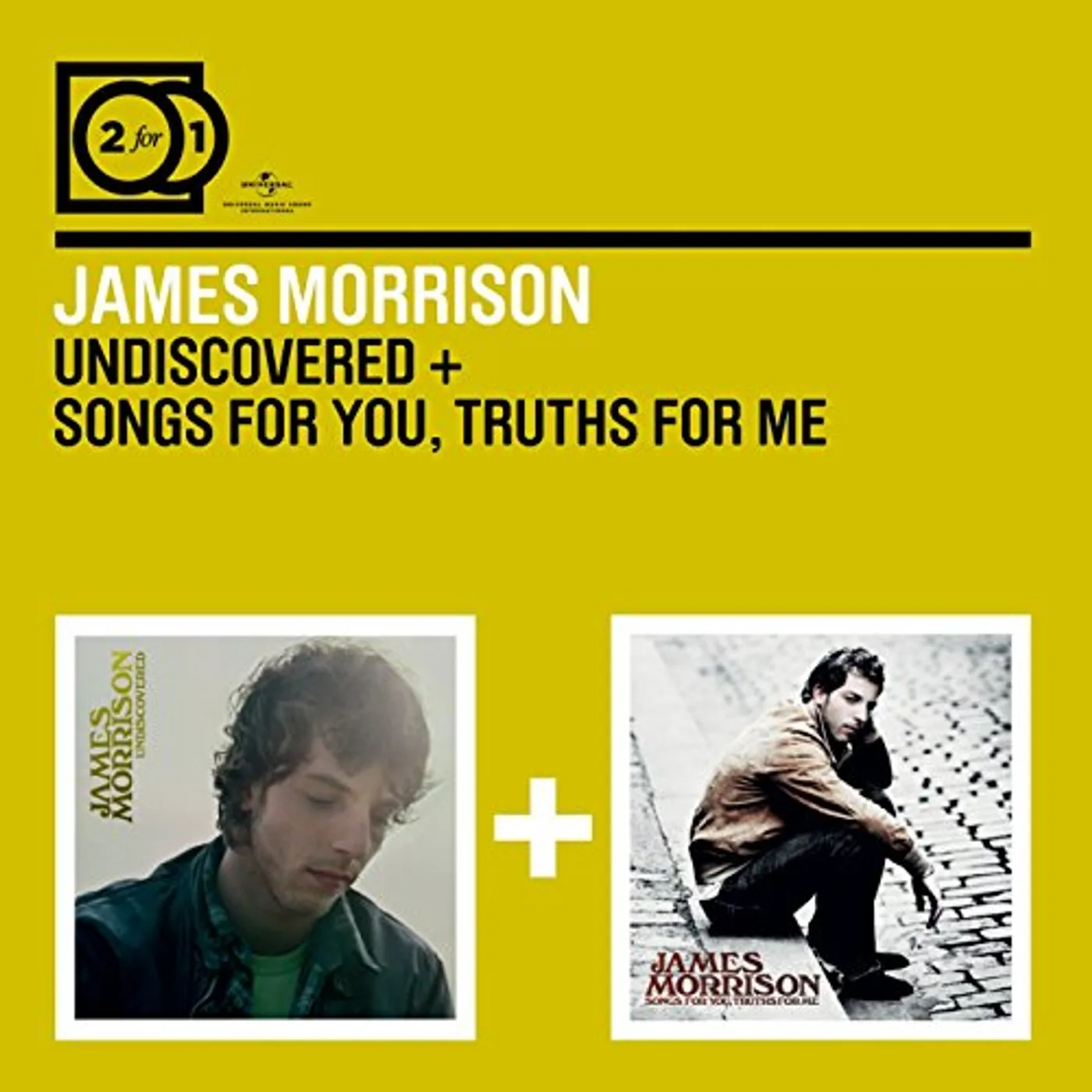 James Morrison UNDISCOVERED / SONGS FOR YOU TRUTHS FOR ME CD