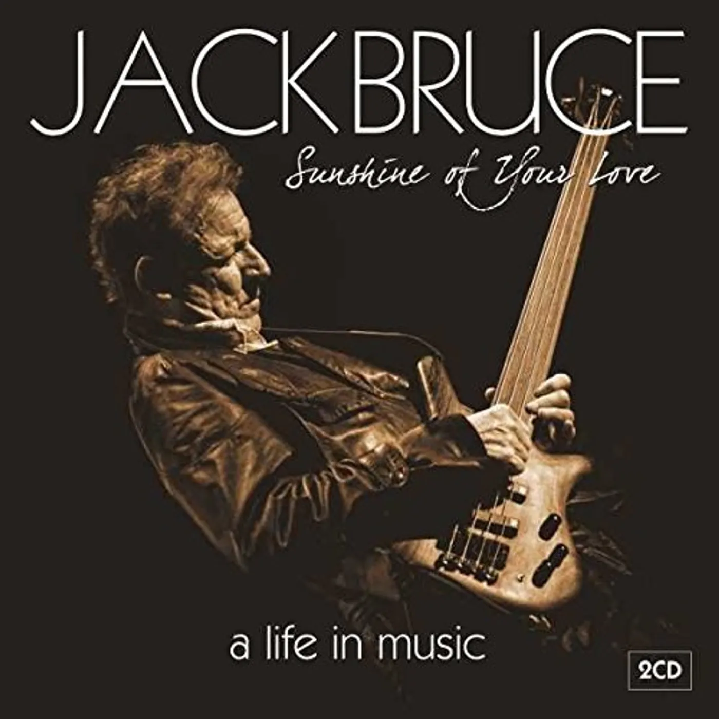 Jack Bruce SUNSHINE OF YOUR LOVE: A LIFE IN MUSIC CD
