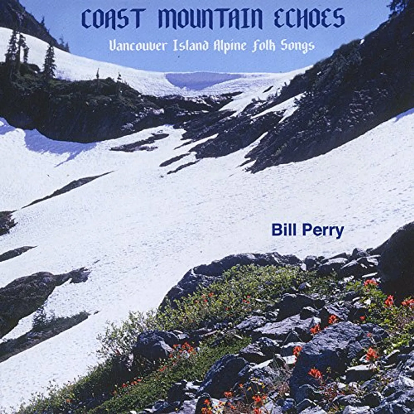 Bill Perry COAST MOUNTAIN ECHOES CD