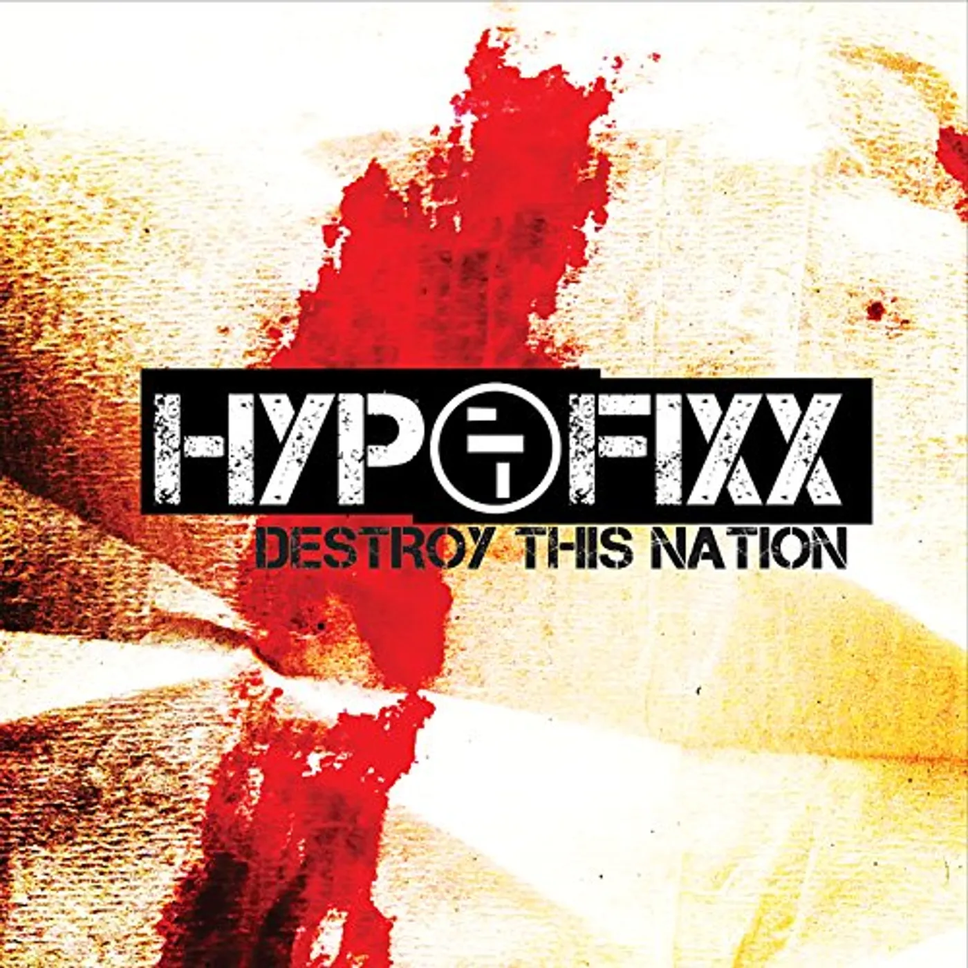 HypoFixx DESTROY THIS NATION CD
