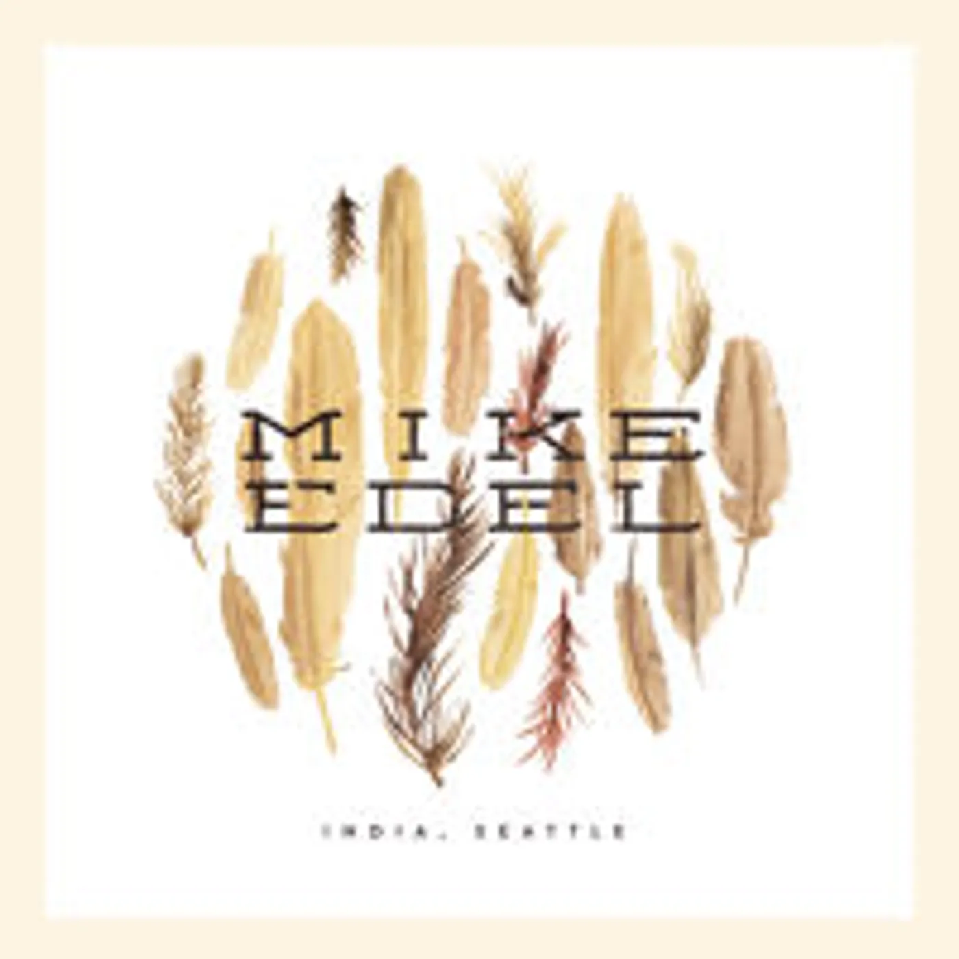 Mike Edel INDIA SEATTLE CD