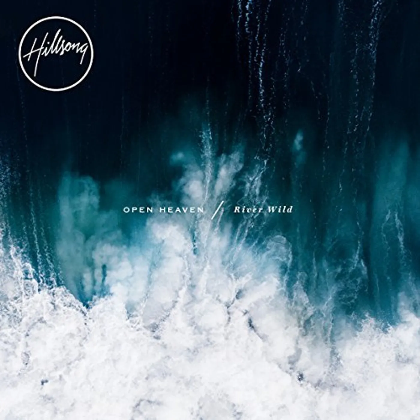 Hillsong Worship OPEN HEAVEN / RIVER WILD CD