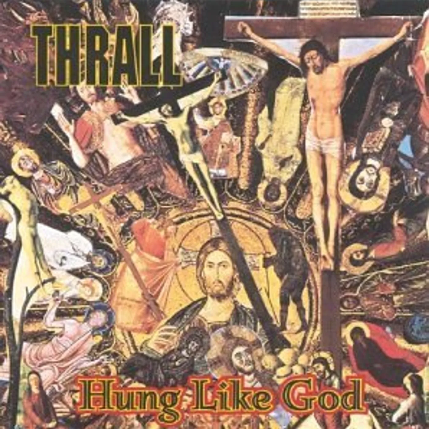 Thrall HUNG LIKE GOD CD