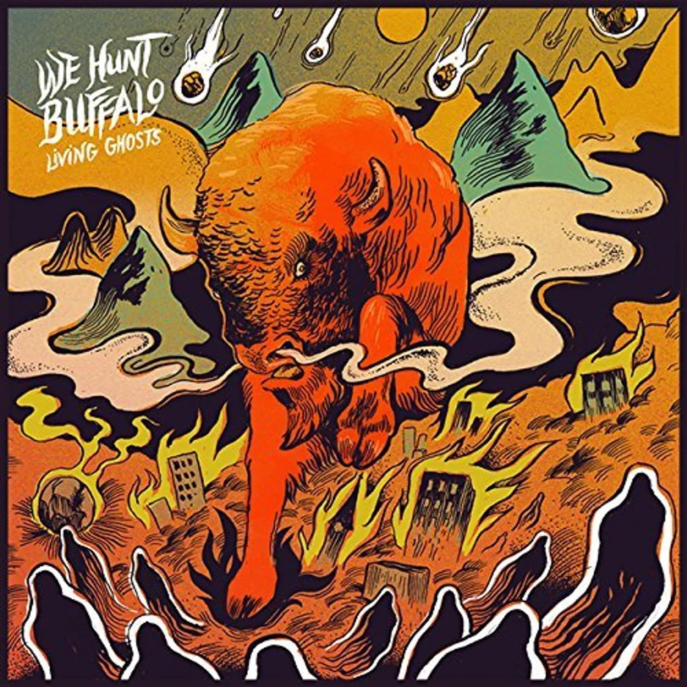 We Hunt Buffalo Living Ghosts Vinyl Record