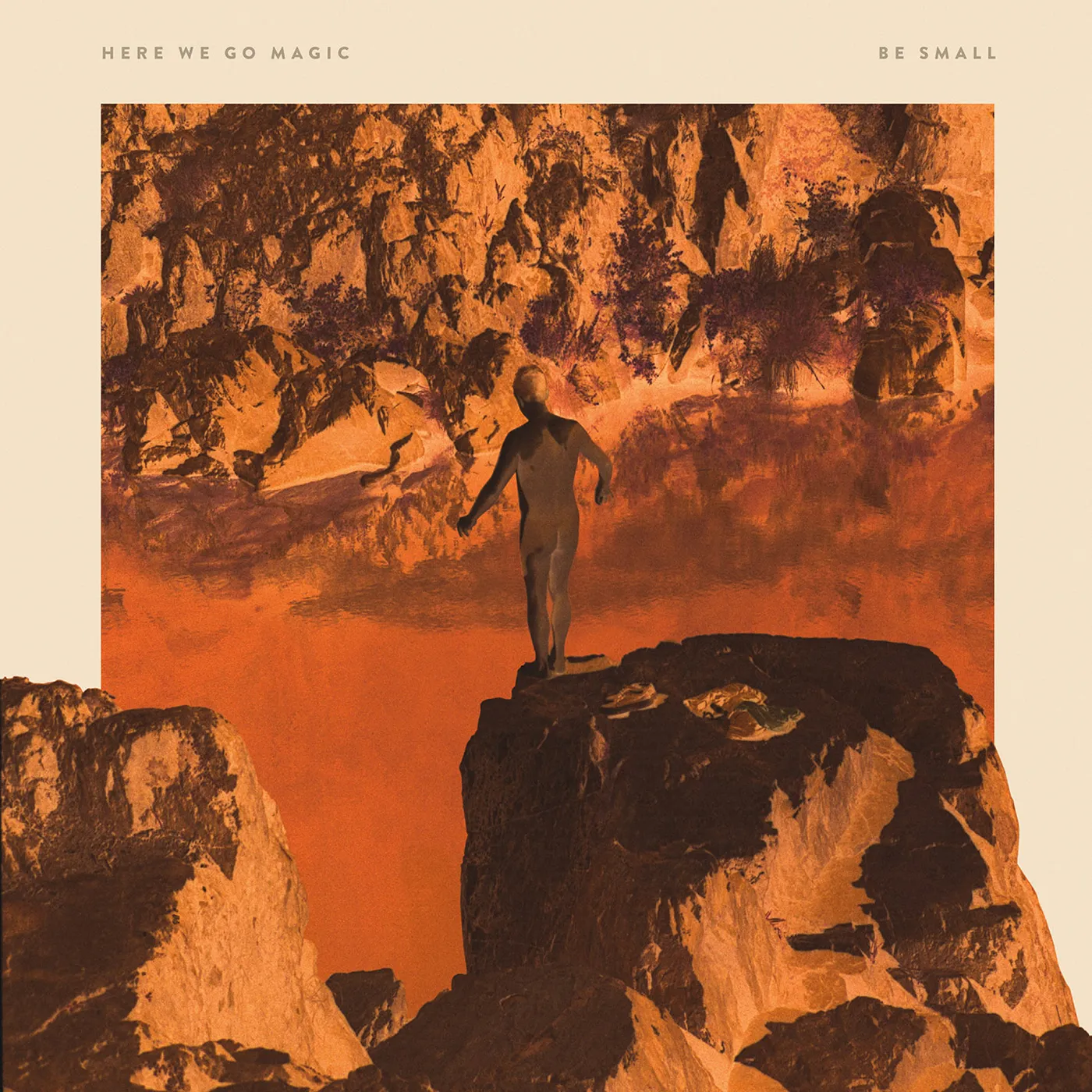 Here We Go Magic Be Small Vinyl Record