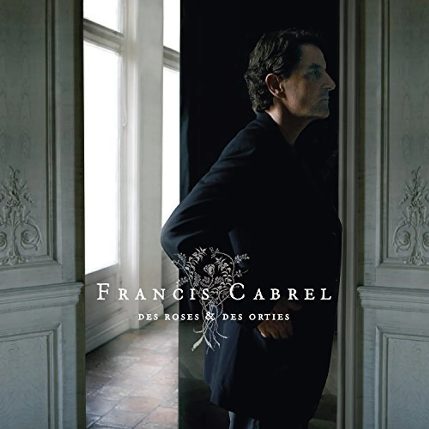 Francis Cabrel DES ROSES ET DES ORTIES CD