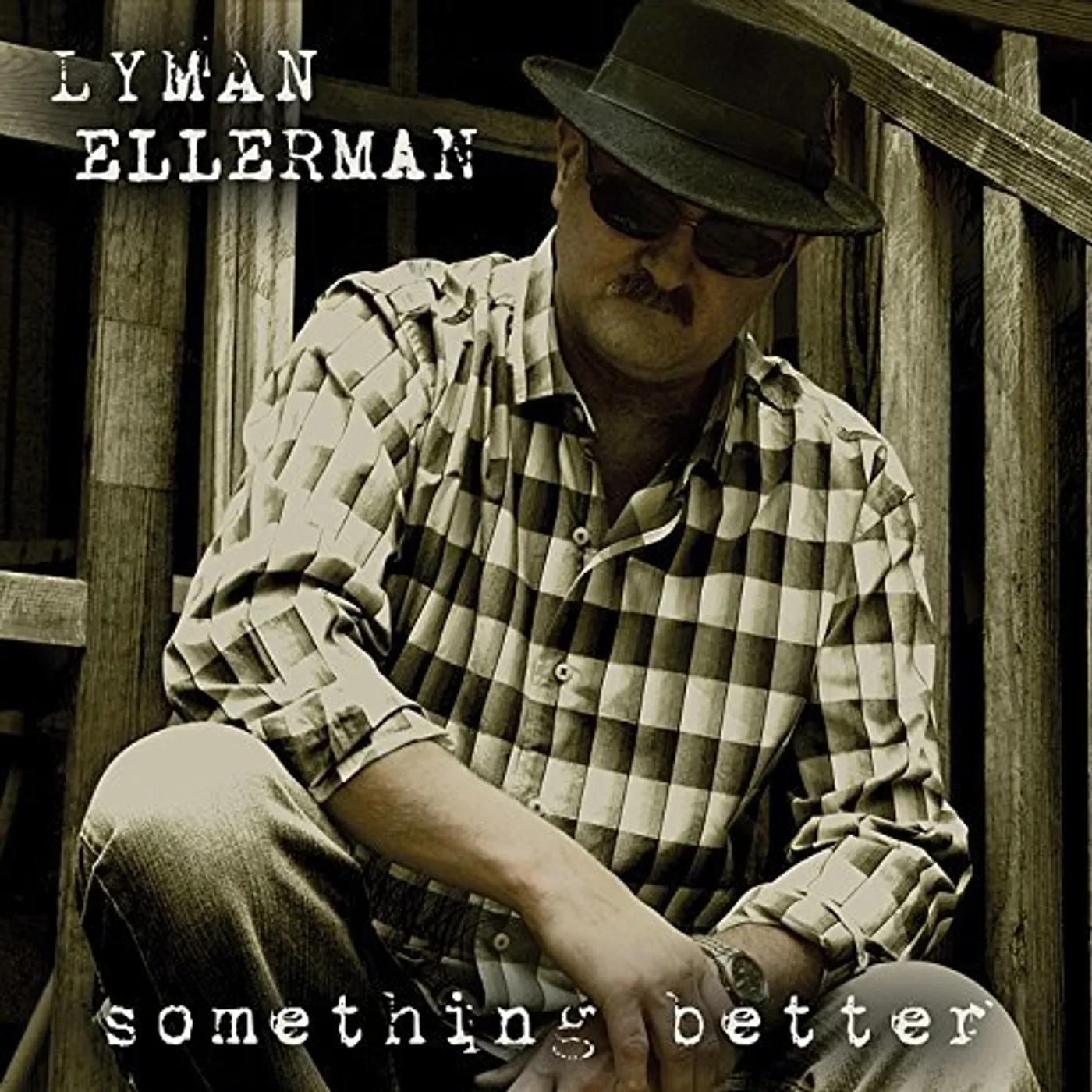 Lyman Ellerman SOMETHING BETTER CD