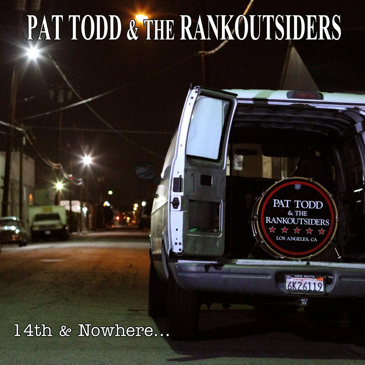 Pat Todd & The Rankoutsiders 14TH & NOWHERE Vinyl Record