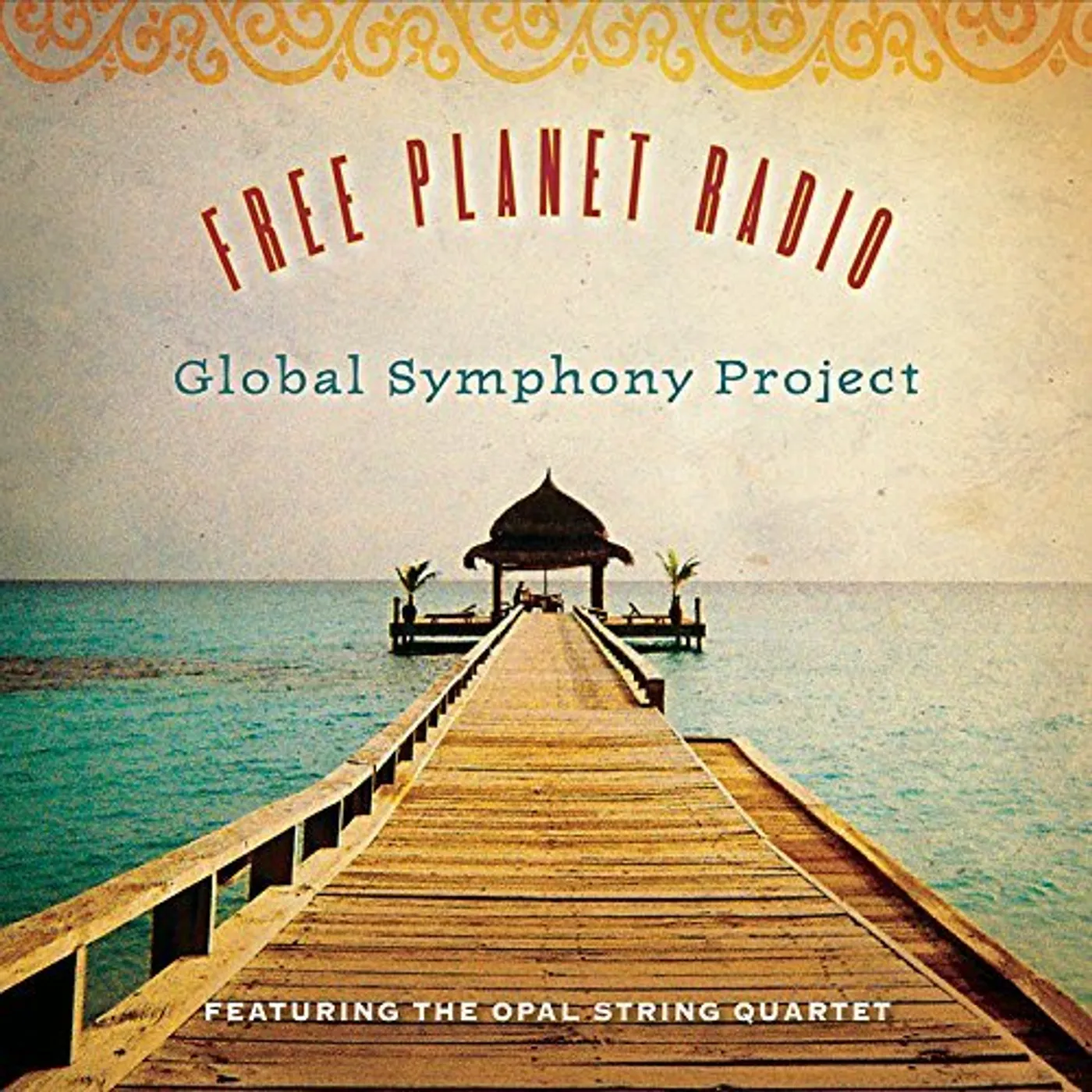 Free Planet Radio GLOBAL SYMPHONY PROJECT CD