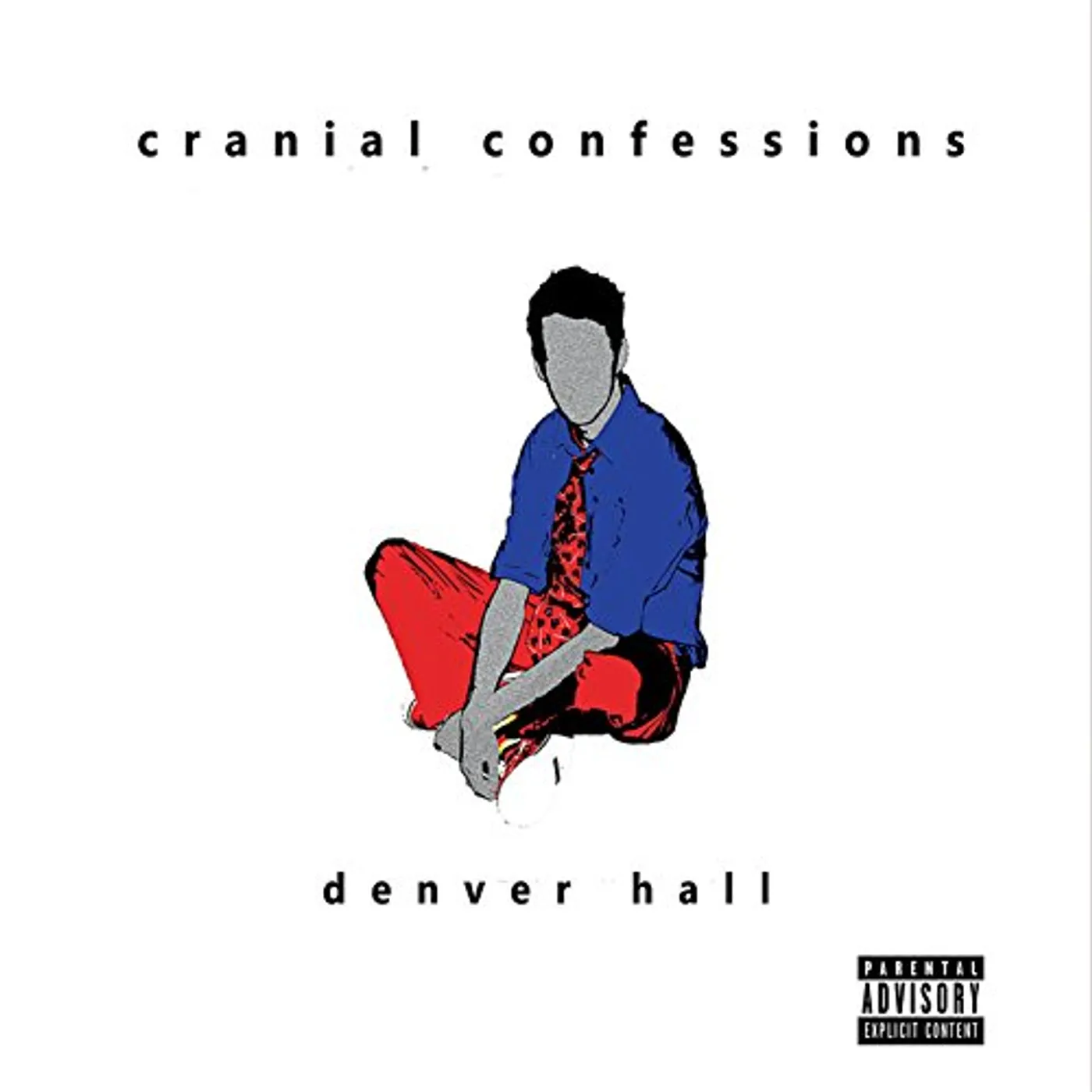 Denver Hall CRANIAL CONFESSIONS CD