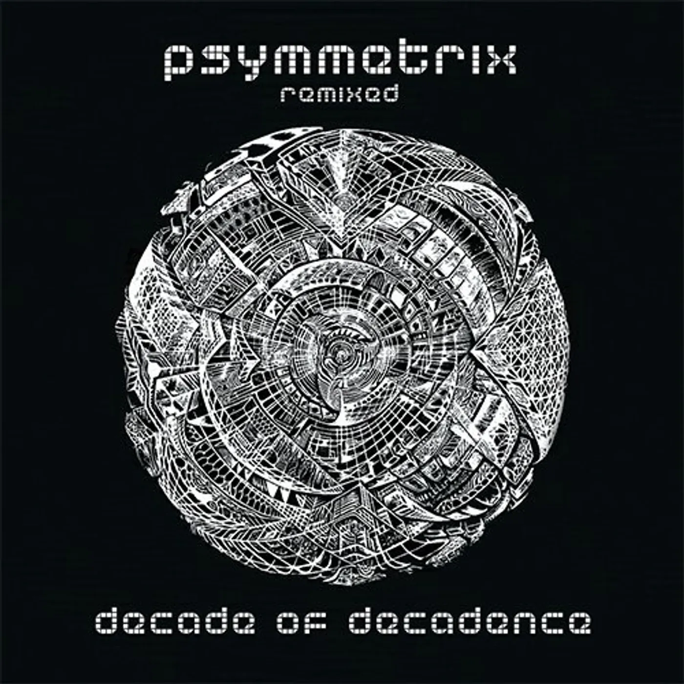 Psymmetrix DECADE OF DECADENCE CD