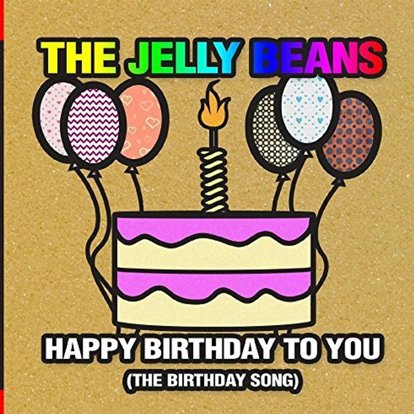 The Jelly Beans HAPPY BIRTHDAY TO YOU (THE BIRTHDAY SONG) CD