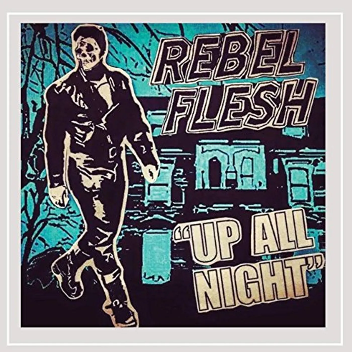 Rebel Flesh UP ALL NIGHT CD