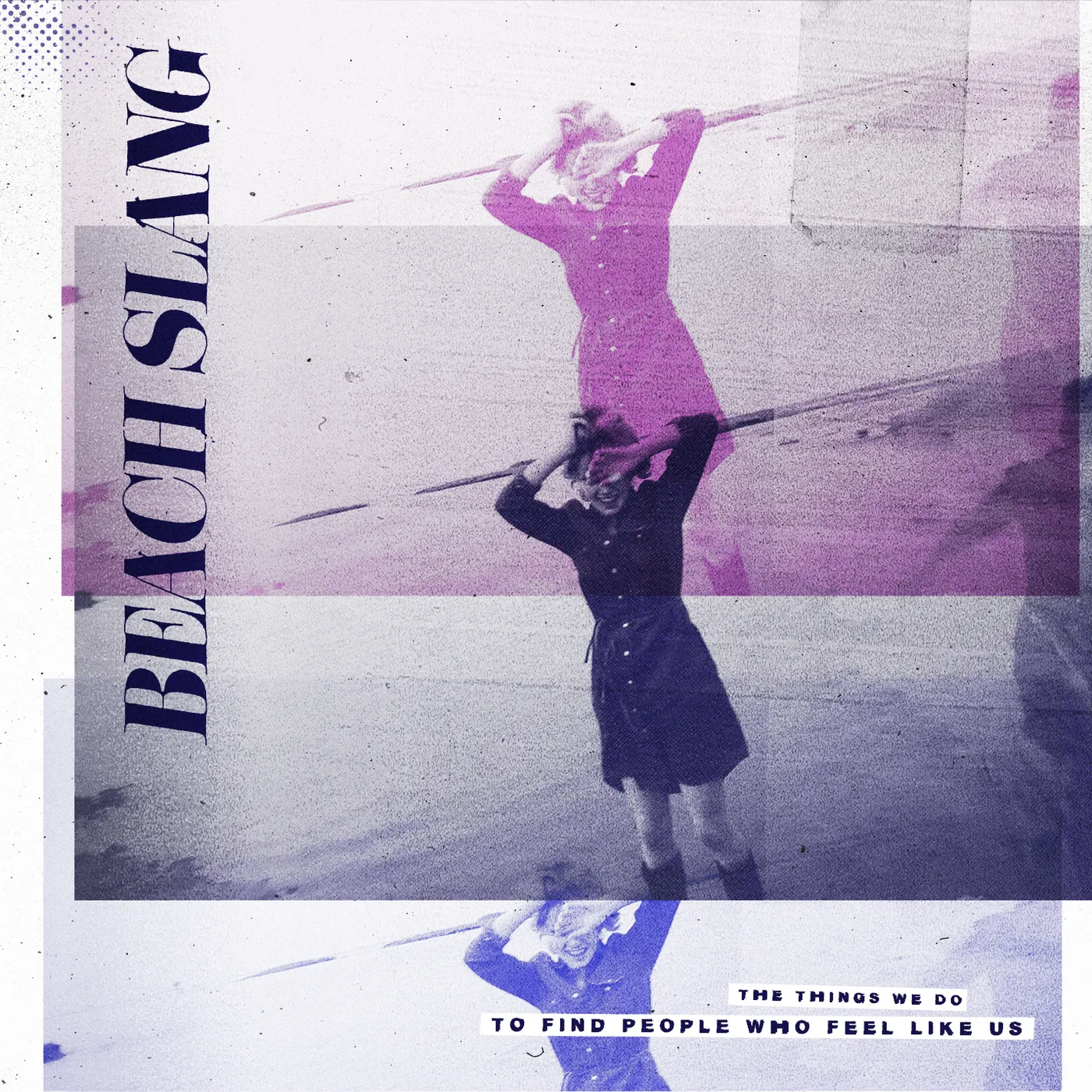 Beach Slang THINGS WE DO TO FIND PEOPLE WHO FEEL LIKE US Vinyl Record