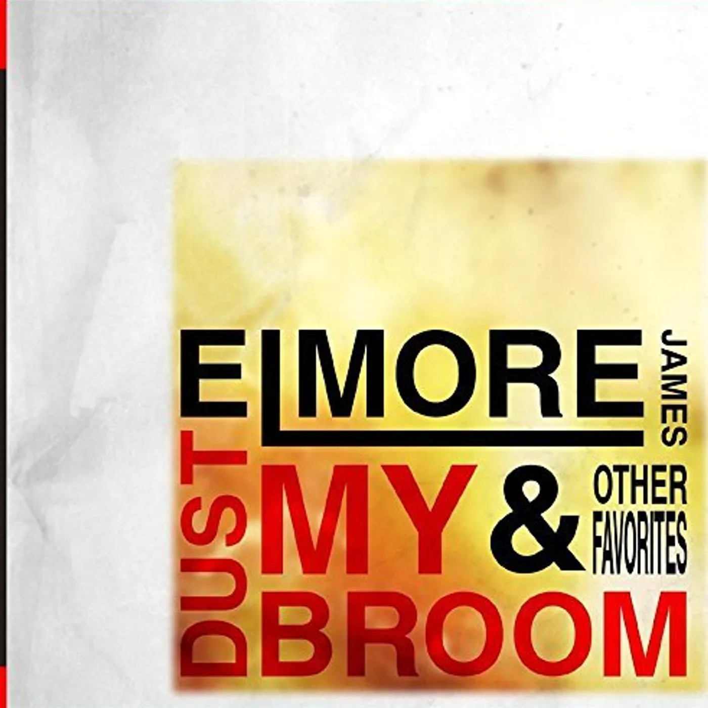 Elmore James DUST MY BROOM & OTHER FAVORITES CD