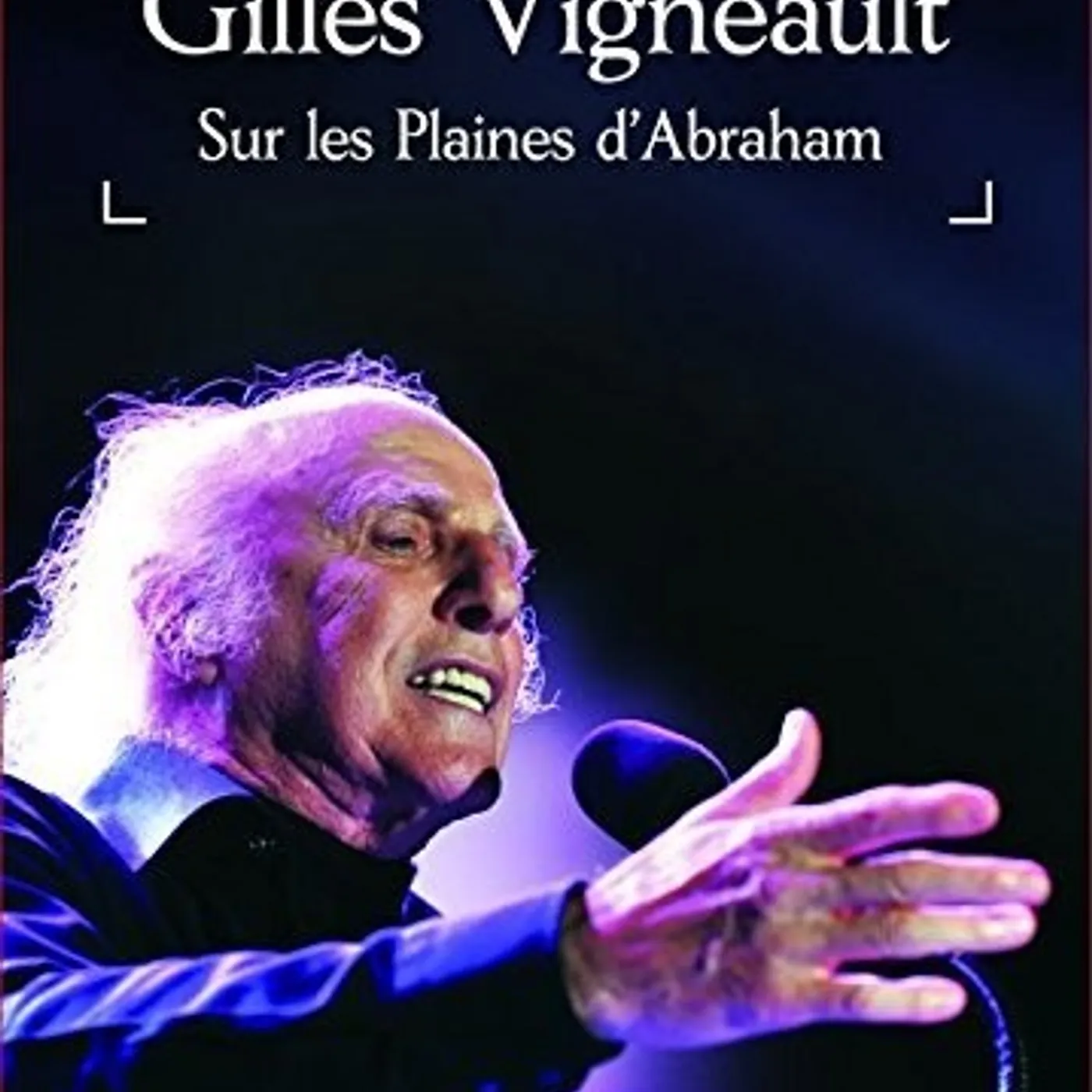 Gilles Vigneault SUR LES PLAINES D'ABRAHAM DVD