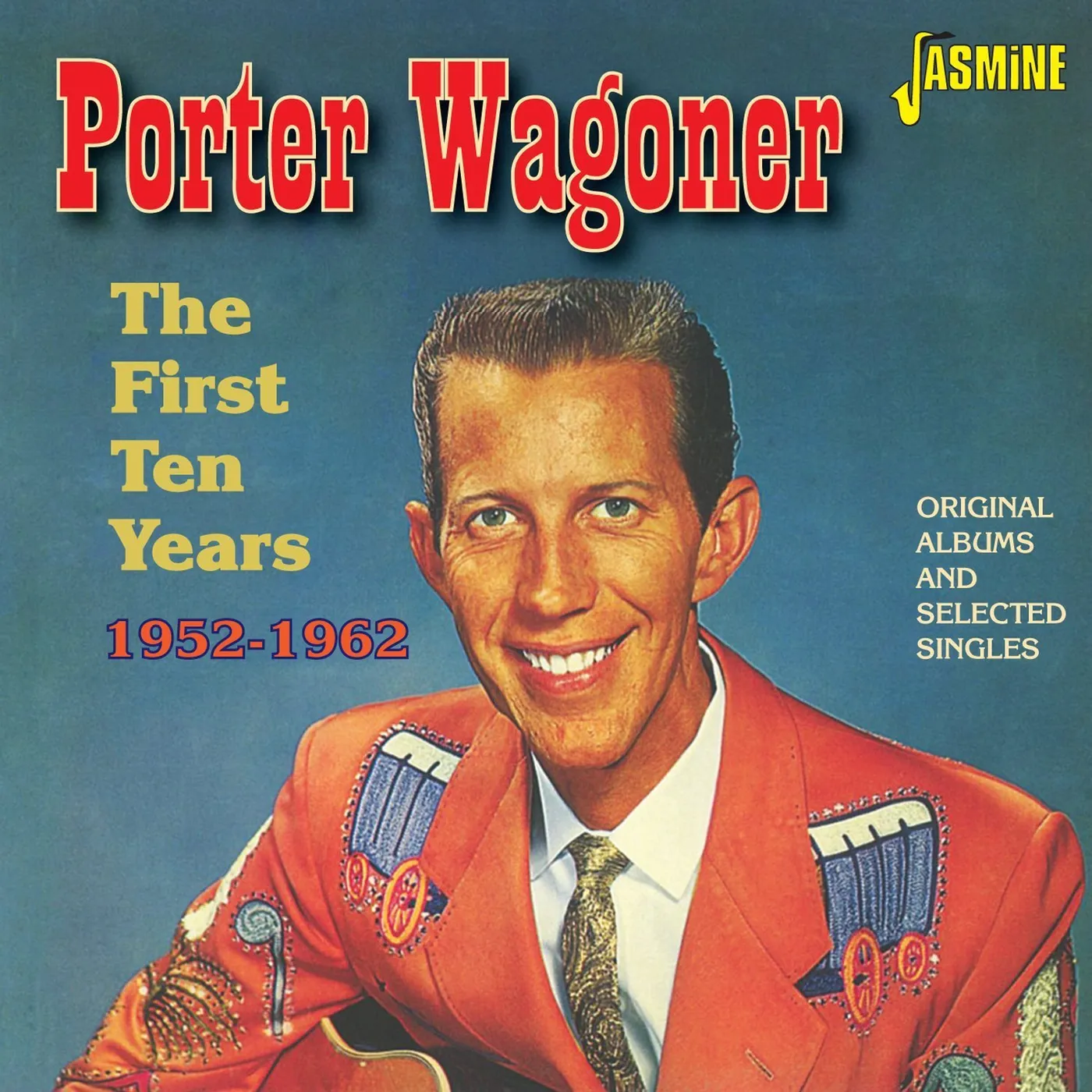 Porter Wagoner FIRST TEN YEARS 1952-62:ORIGINAL ALBUMS & SELECTED CD