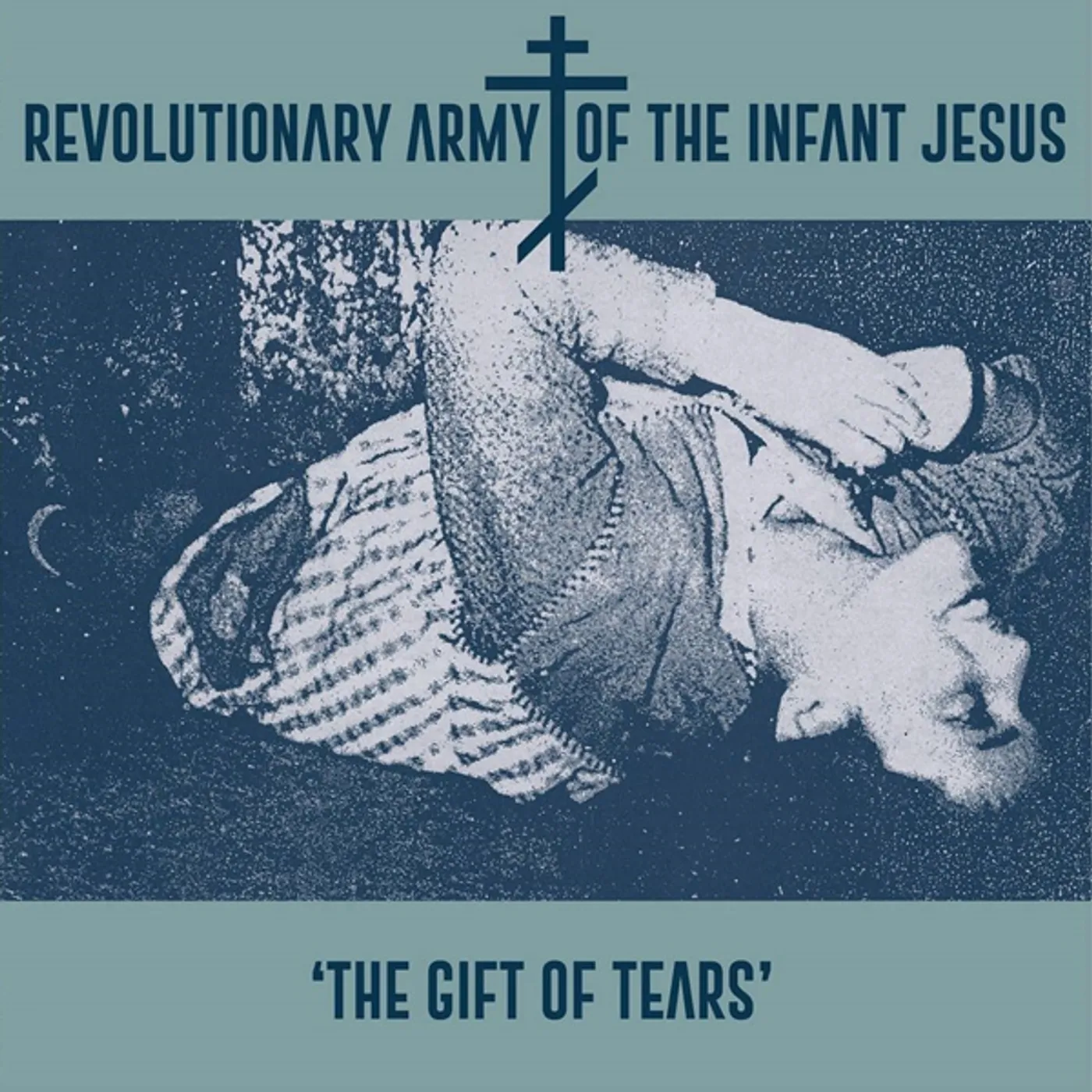 The Revolutionary Army (Of The Infant Jesus) GIFT OF TEARS Vinyl Record