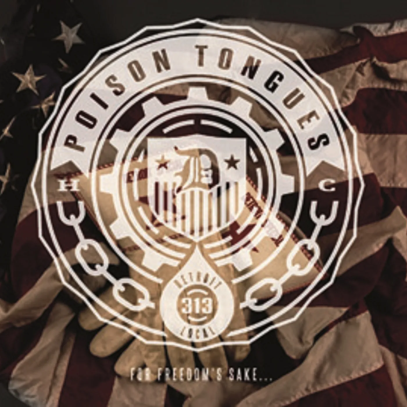 Poison Tongues FOR FREEDOMS SAKE CD