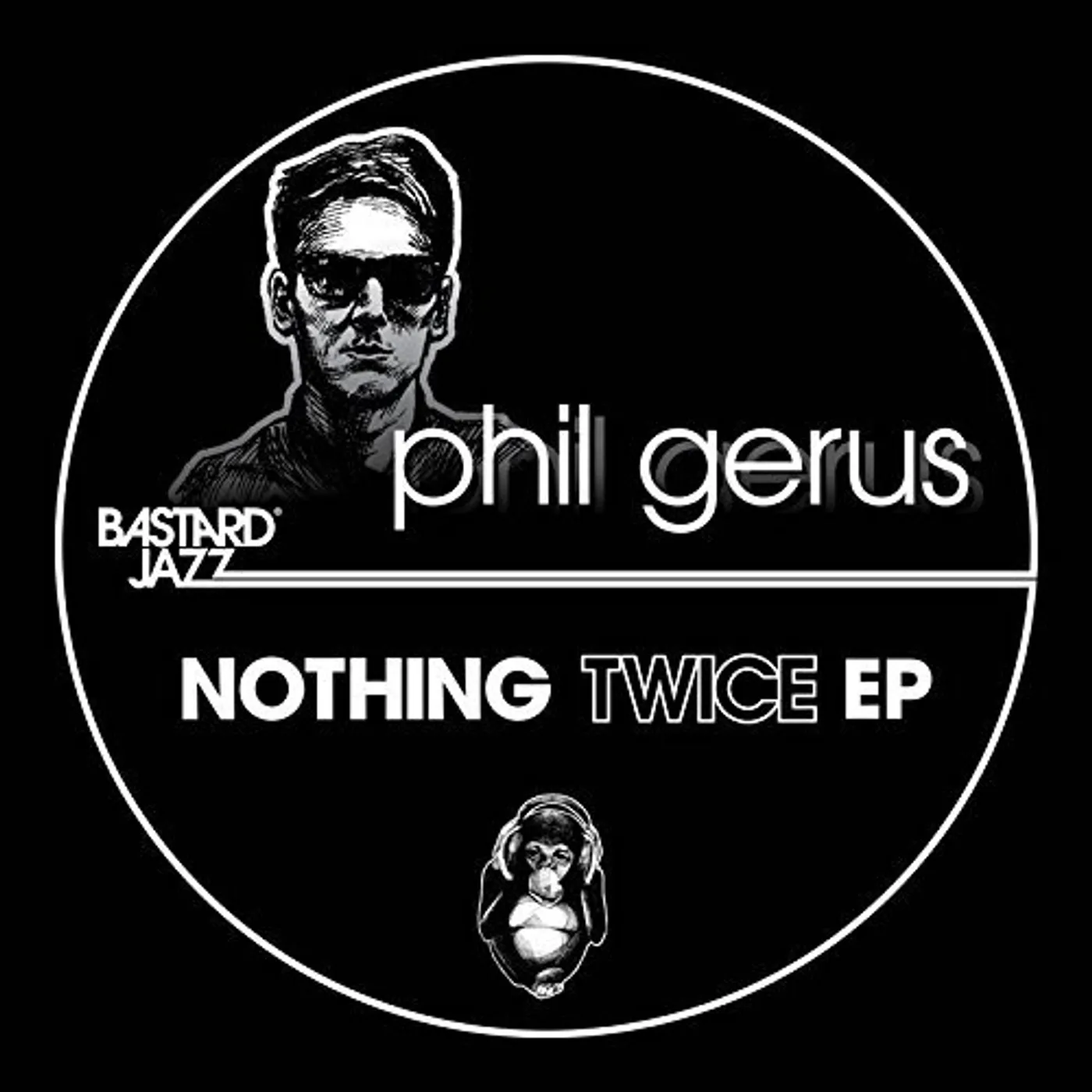 Phil Gerus Nothing Twice EP Vinyl Record