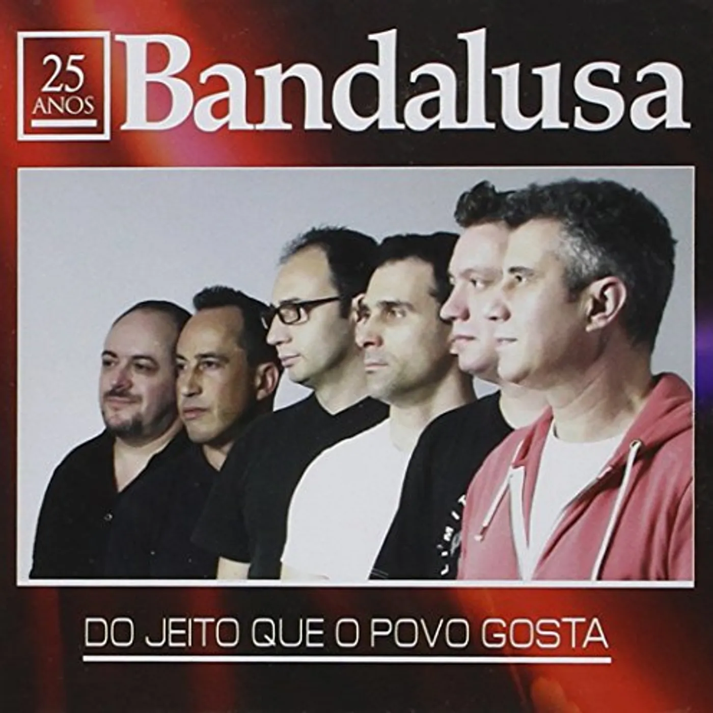 Bandalusa DO JEITO QUE O POVO GOSTA CD
