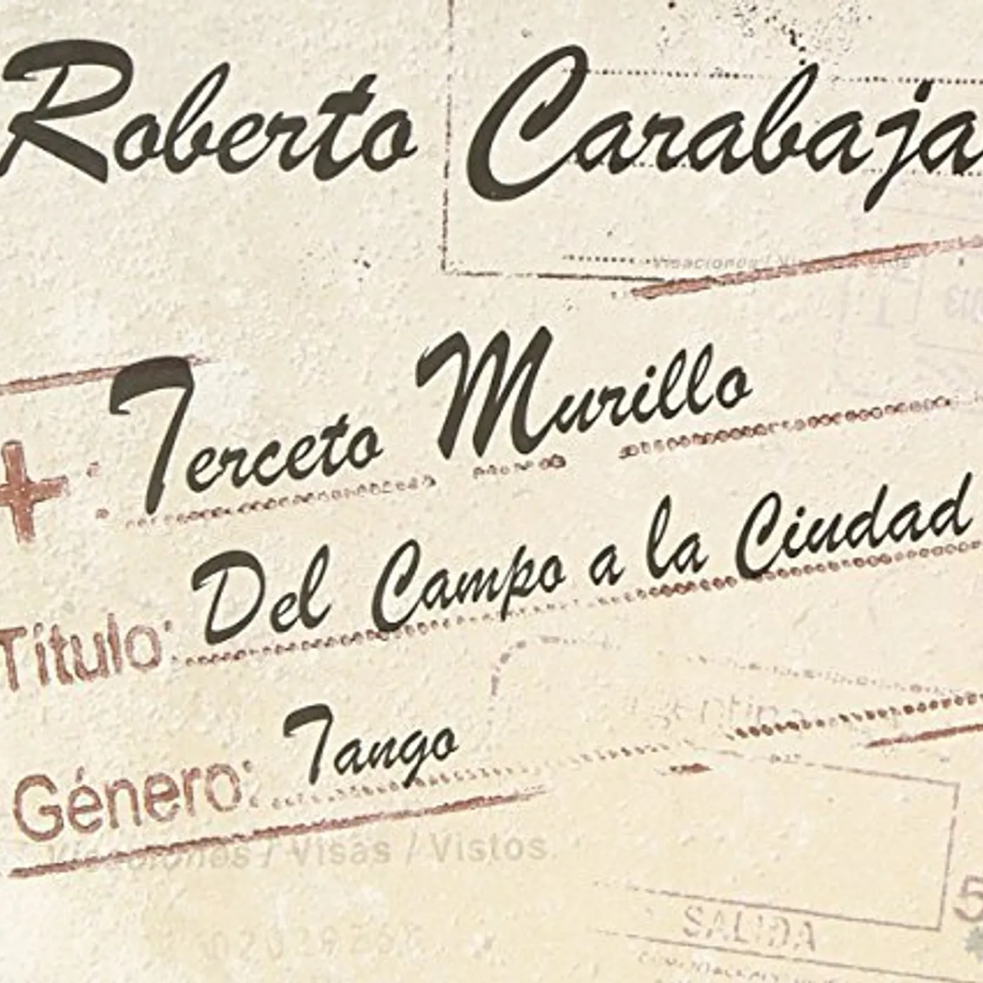 Roberto Carabajal DEL CAMPO A LA CIUDAD CD