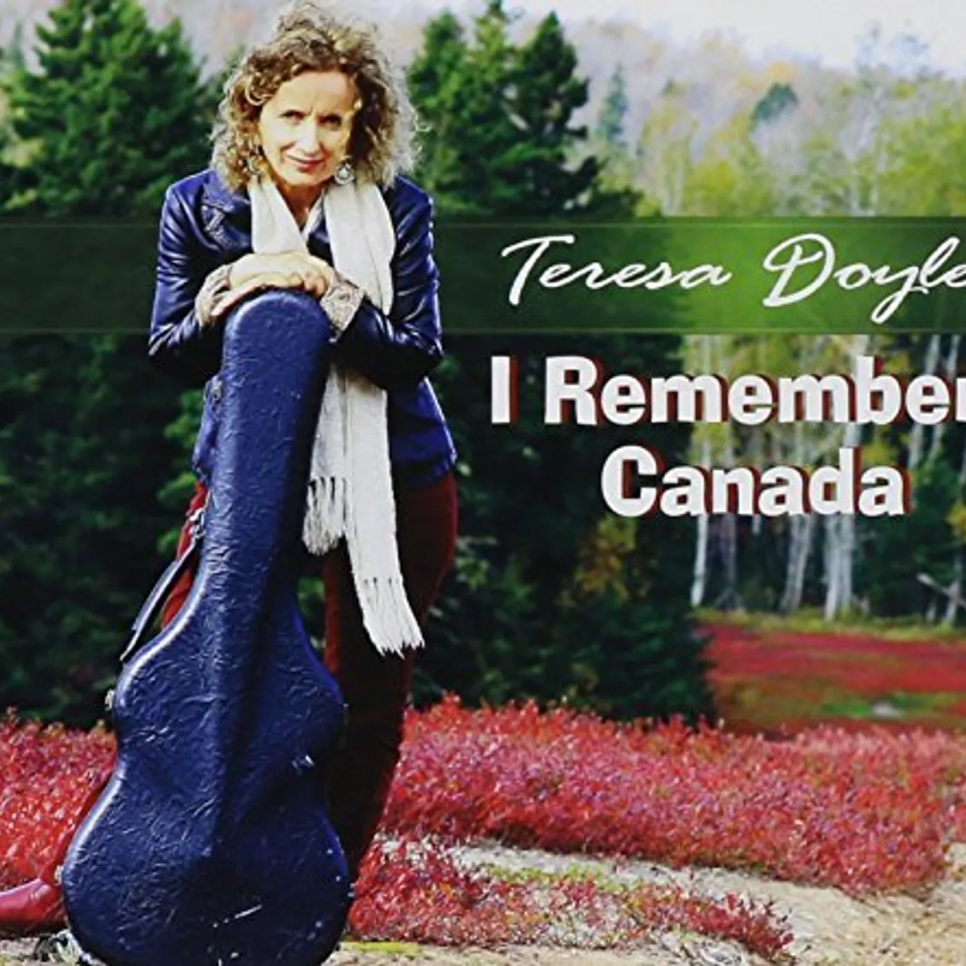 Teresa Doyle I REMEMBER CANADA CD